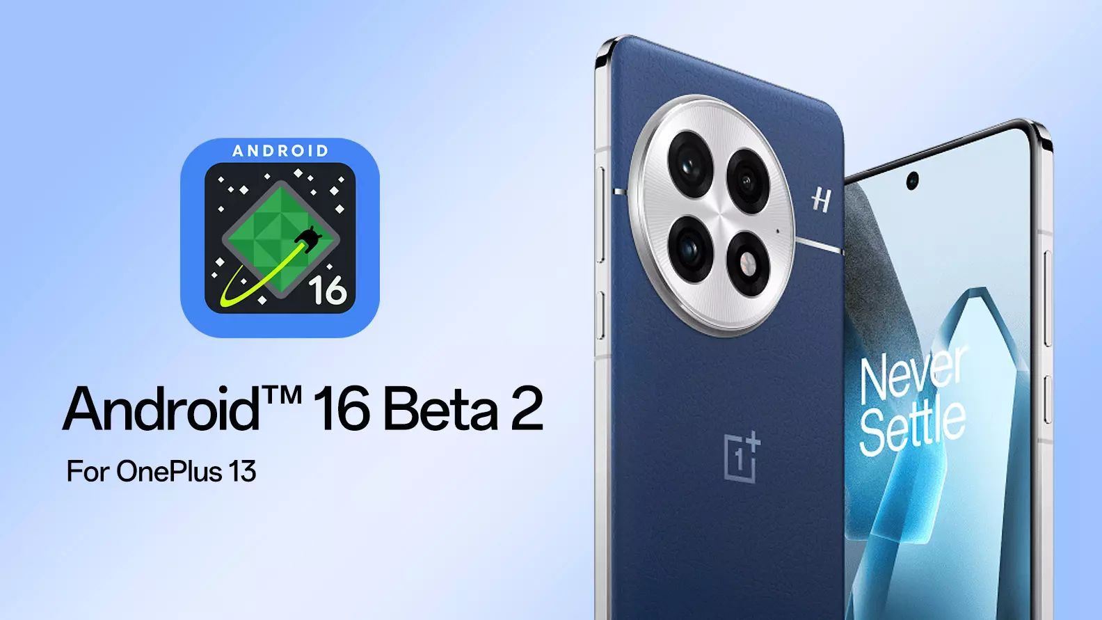 OnePlus 13    Android 16:   Pixel!