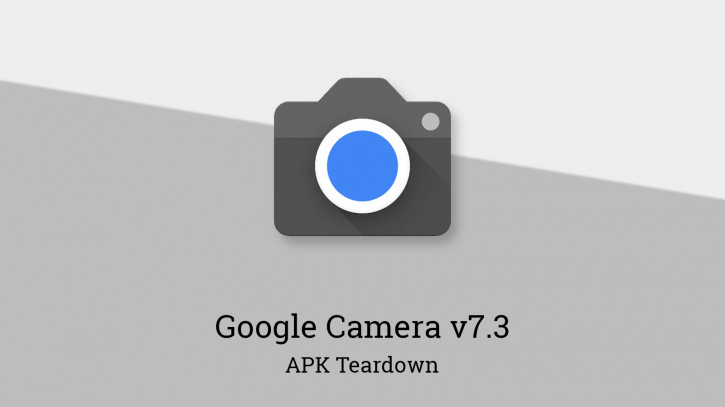   Google Camera 7.3    []