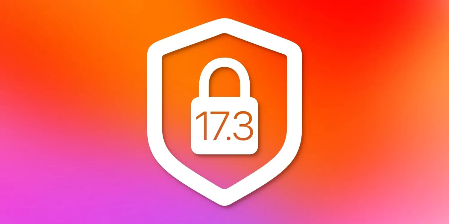 Представлена iOS 17.3 с дополнительной защитой от краж и не только