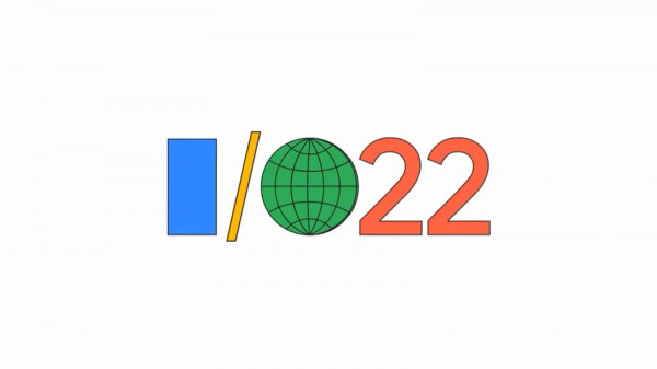  Google   I/O 2022:  ?
