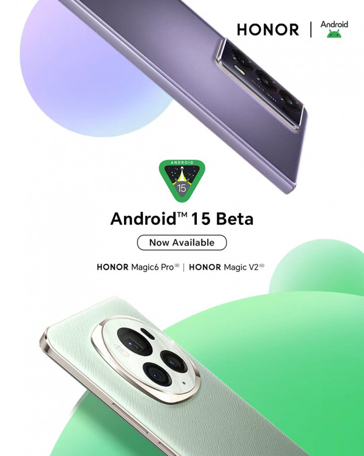 Honor Magic 6 Pro и Magic V2 тоже получают Android 15 Beta 1