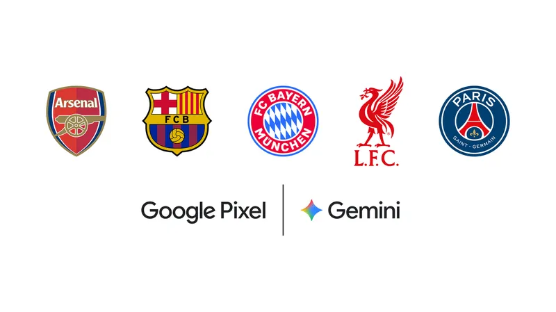 Google объединил Gemini и Pixel с пятью футбольными грандами для нового опыта фанатов