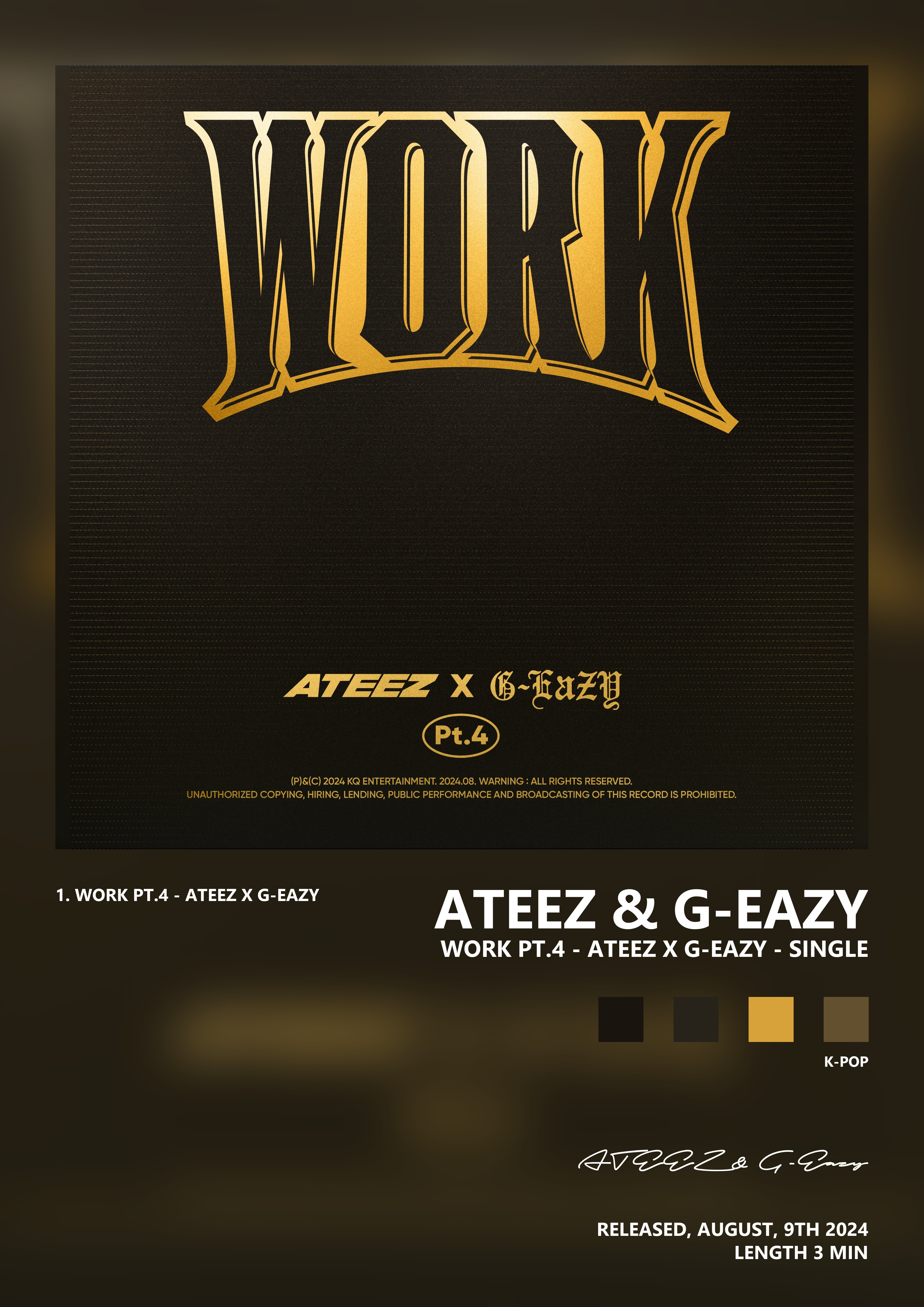 Music poster: ATEEZ G-Eazy - WORK Pt4 - ATEEZ X G-Eazy - Single