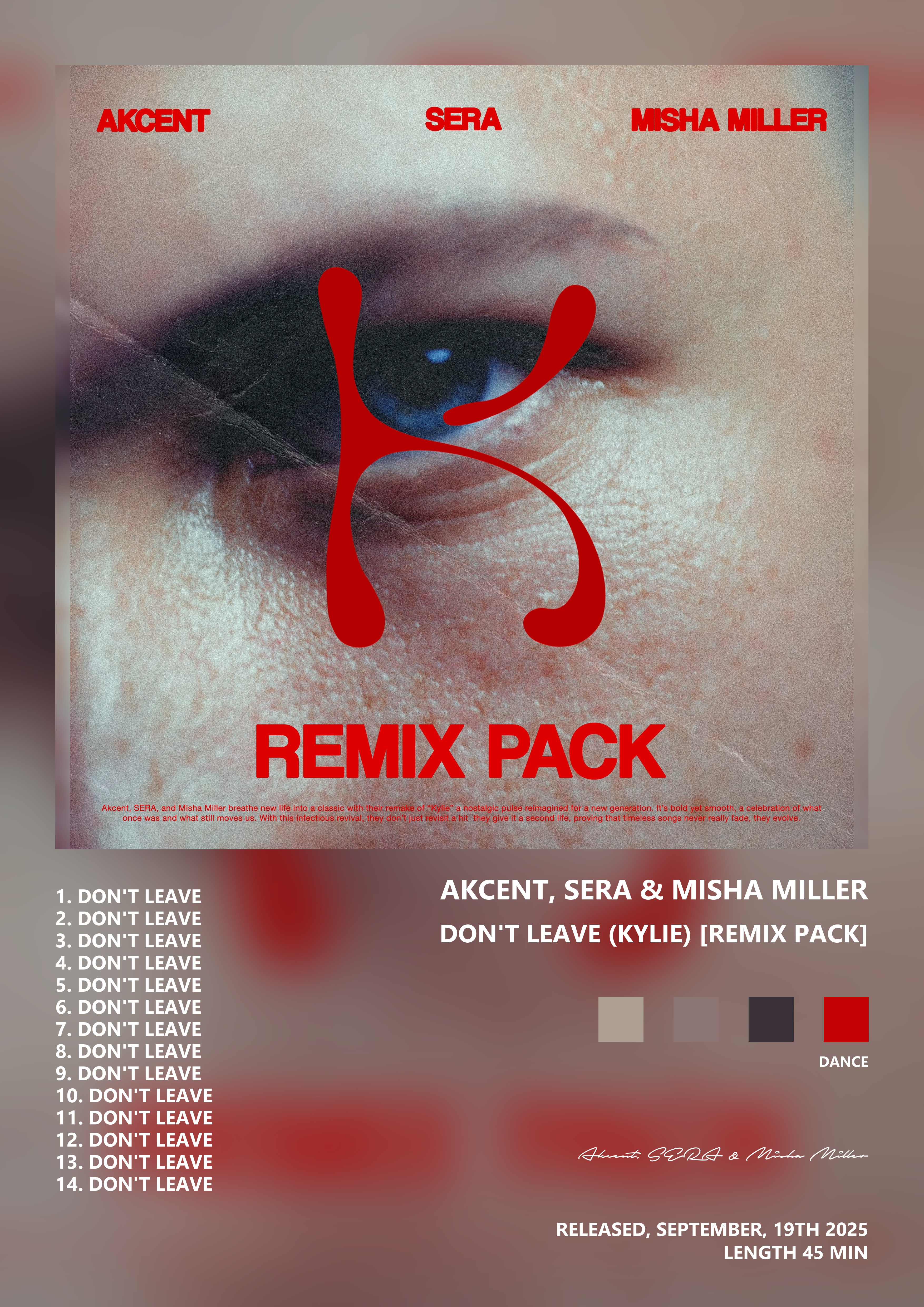 Music poster: Akcent SERA Misha Miller - Dont Leave Kylie Remix Pack