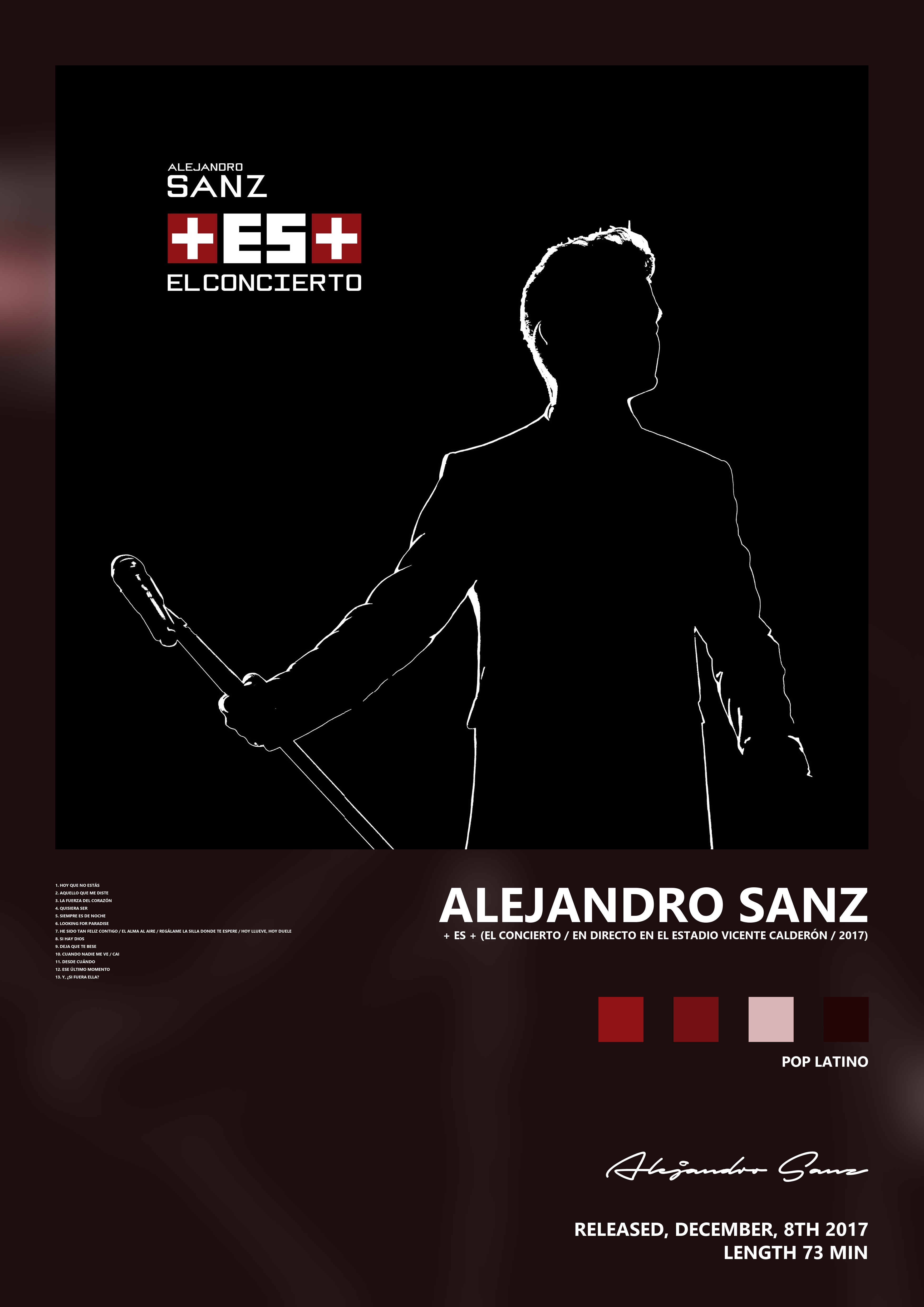 Music poster: Alejandro Sanz - Es El Concierto En Directo En El Estadio Vicente Calderón 2017