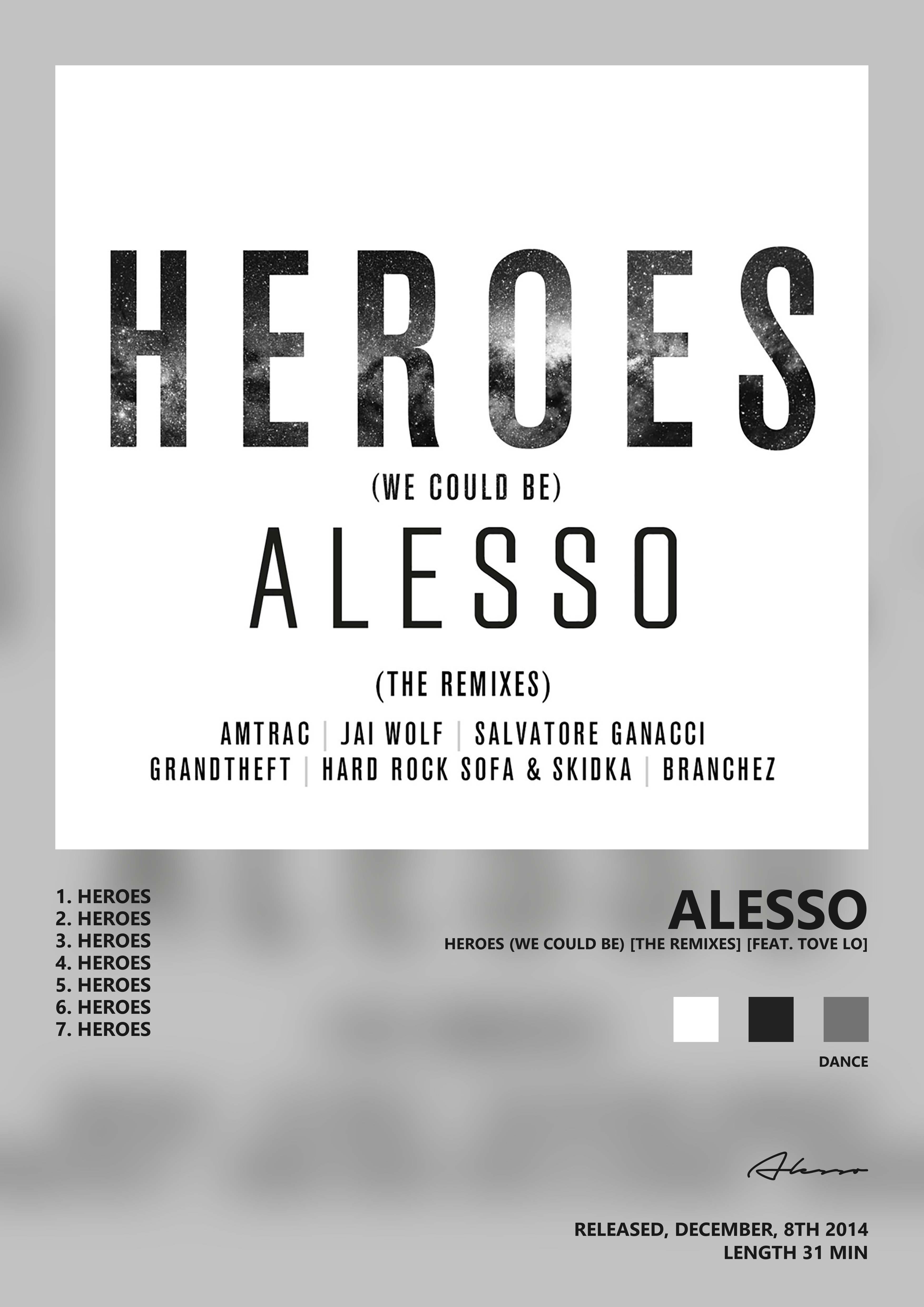 Music poster: Alesso - Heroes We Could Be The Remixes feat Tove Lo