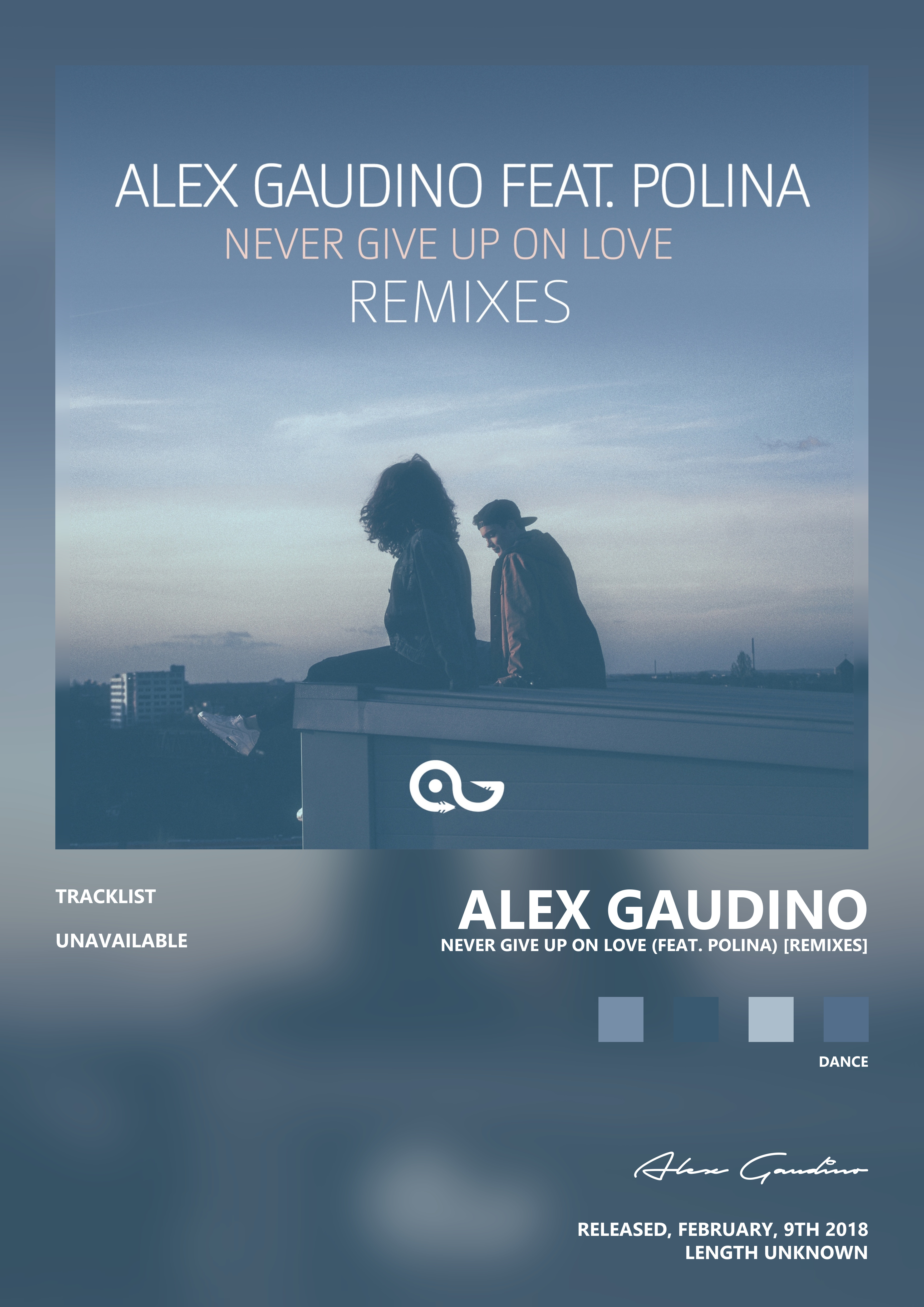 Music poster: Alex Gaudino - Never Give Up on Love feat Polina Remixes