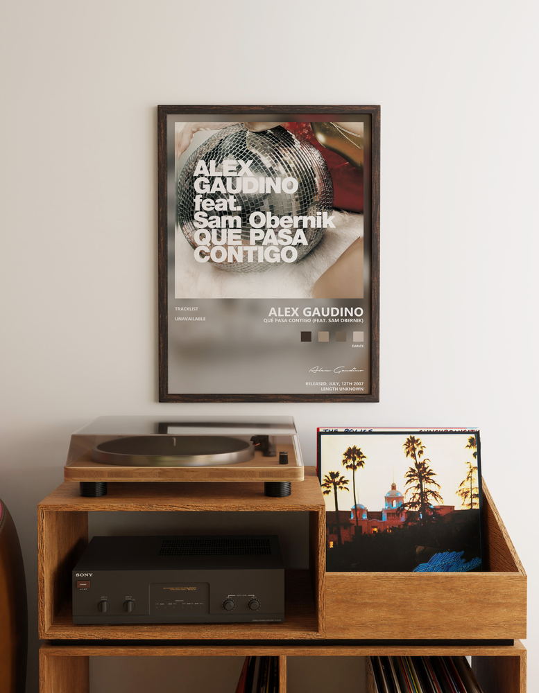Music poster: Alex Gaudino - Qué Pasa Contigo feat Sam Obernik