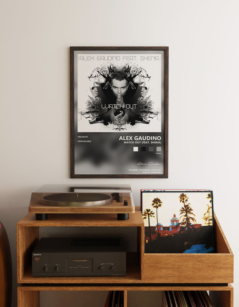 Music poster: Alex Gaudino - Watch Out feat Shena