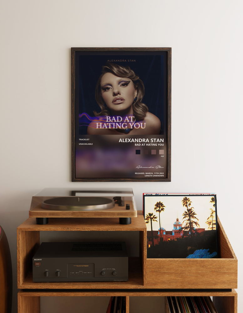 Music poster: Alexandra Stan - Bad At Hating You