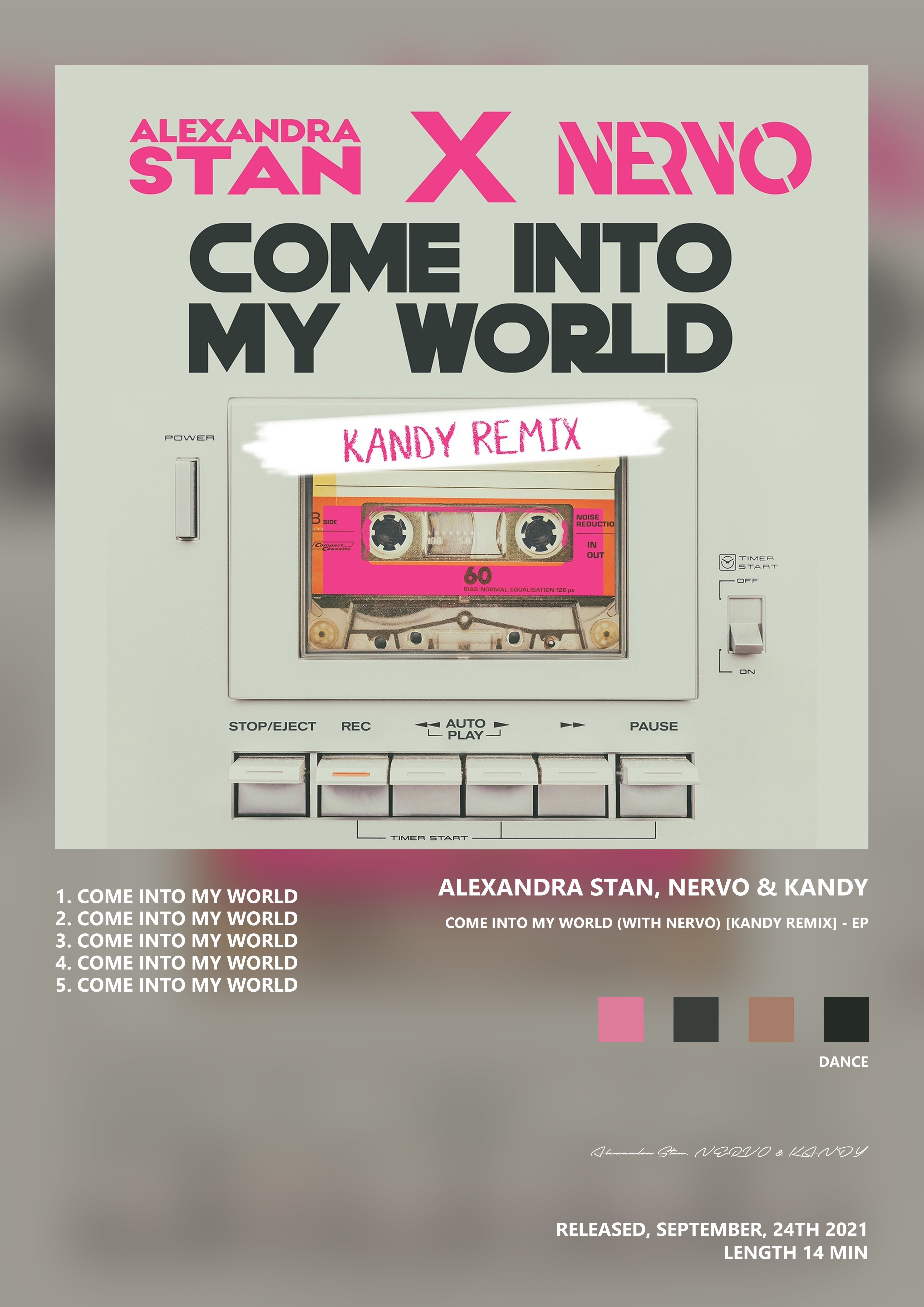Music poster: Alexandra Stan NERVO KANDY - Come Into My World with NERVO KANDY Remix - EP