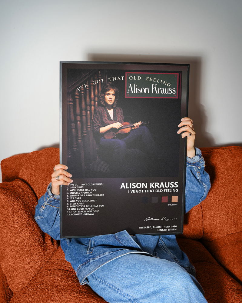 Music poster: Alison Krauss - Ive Got That Old Feeling