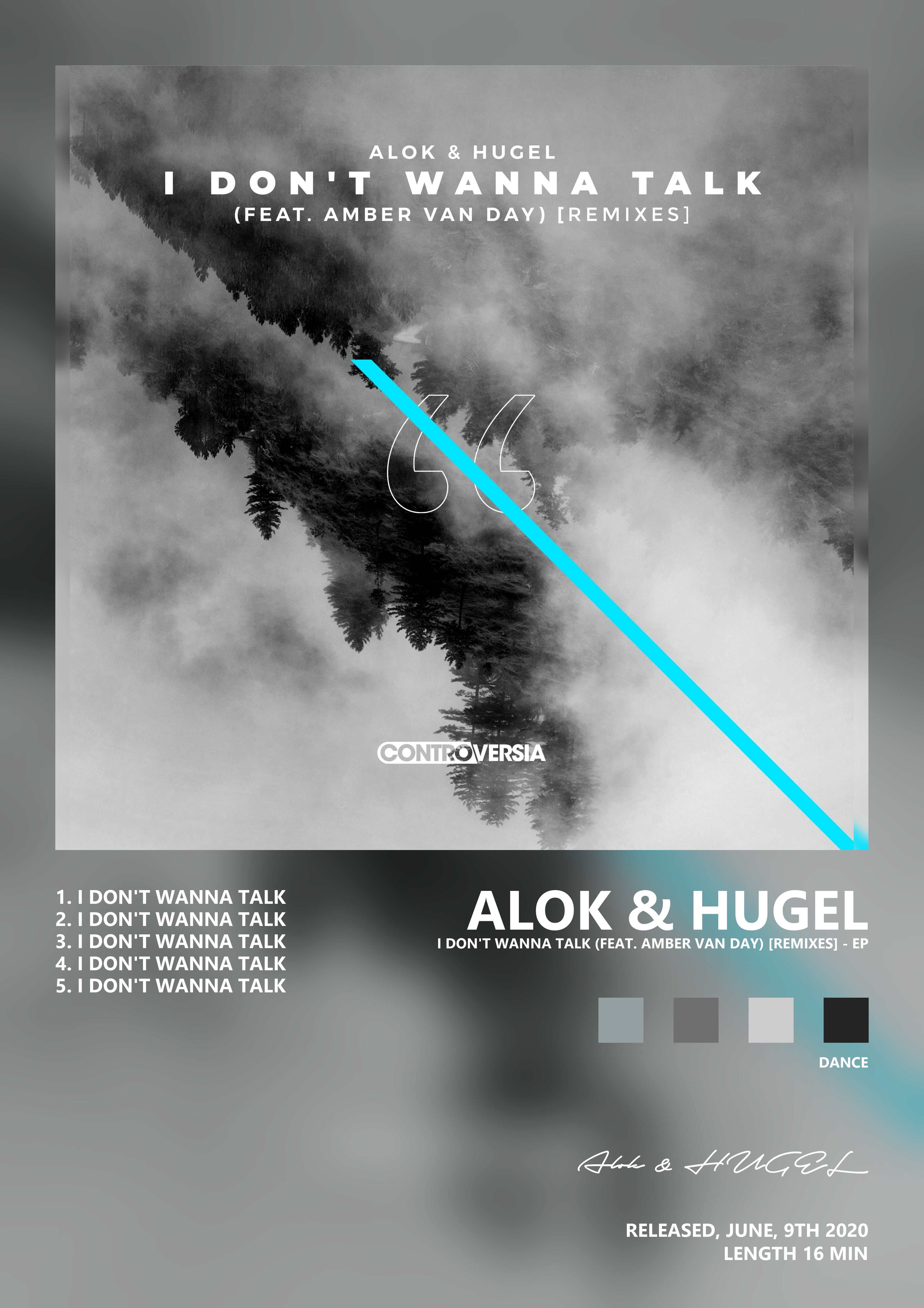Music poster: Alok HUGEL - I Dont Wanna Talk feat Amber Van Day Remixes - EP