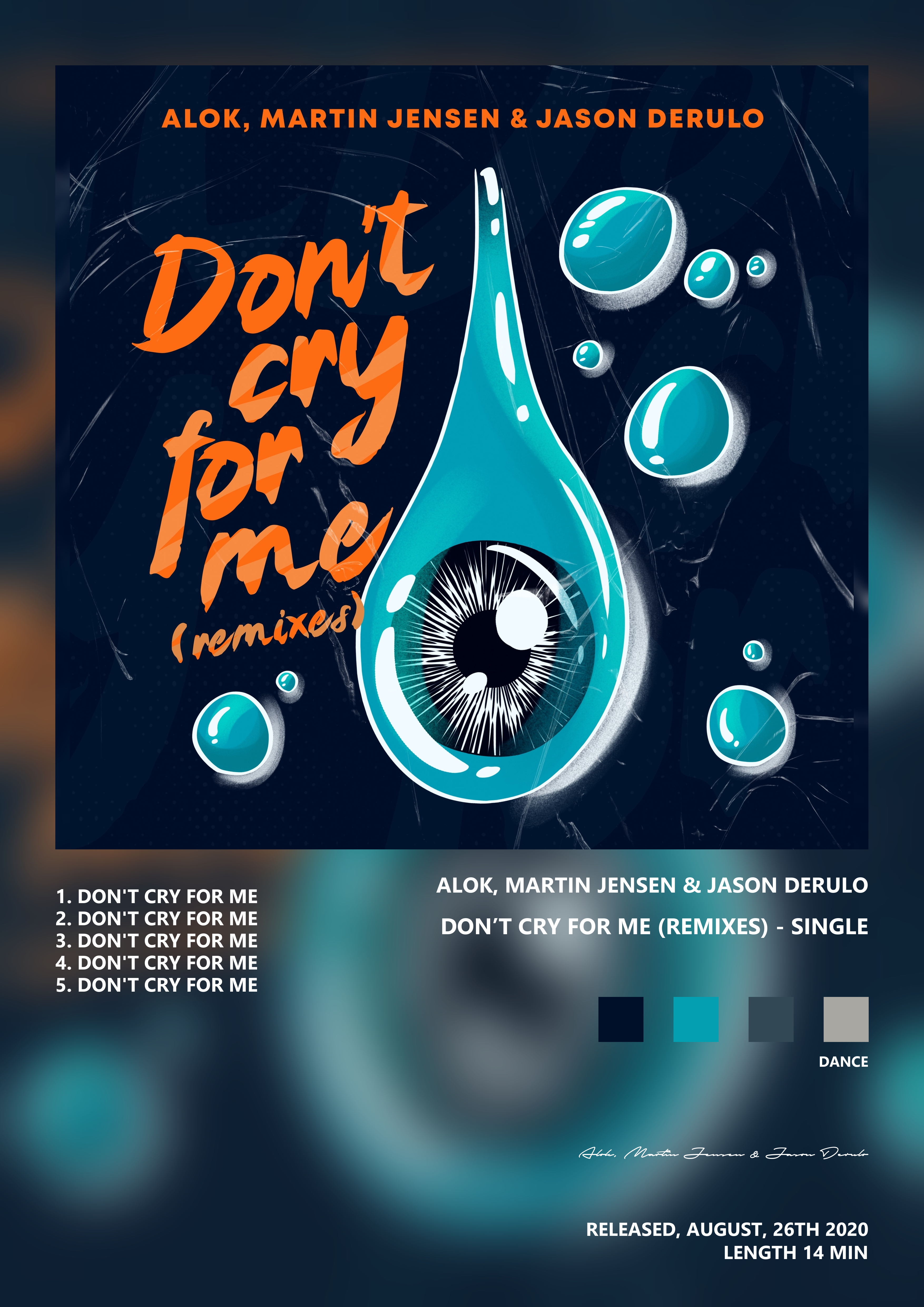 Music poster: Alok Martin Jensen Jason Derulo - Dont Cry for Me Remixes - Single