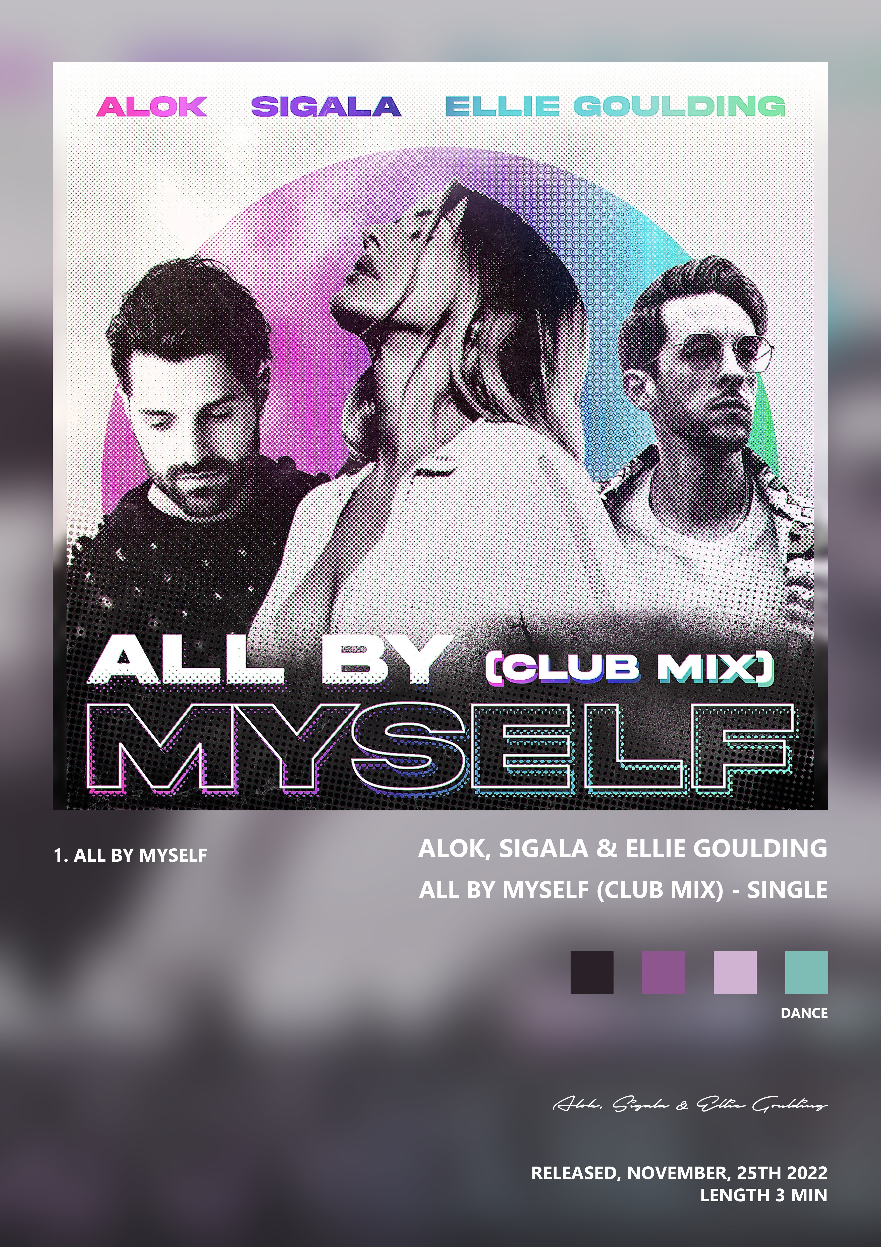 Music poster: Alok Sigala Ellie Goulding - All By Myself Club Mix - Single