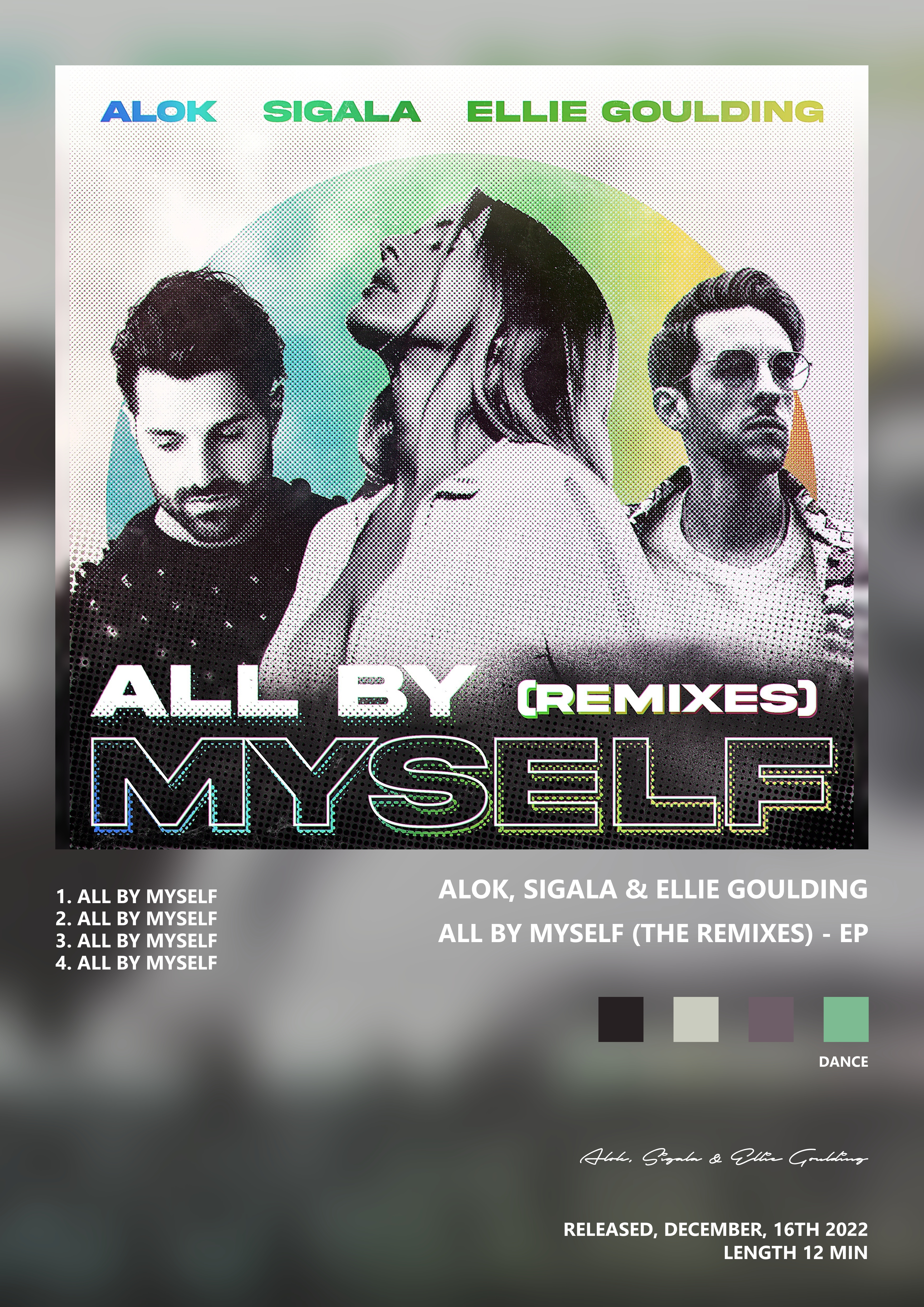 Music poster: Alok Sigala Ellie Goulding - All By Myself The Remixes - EP