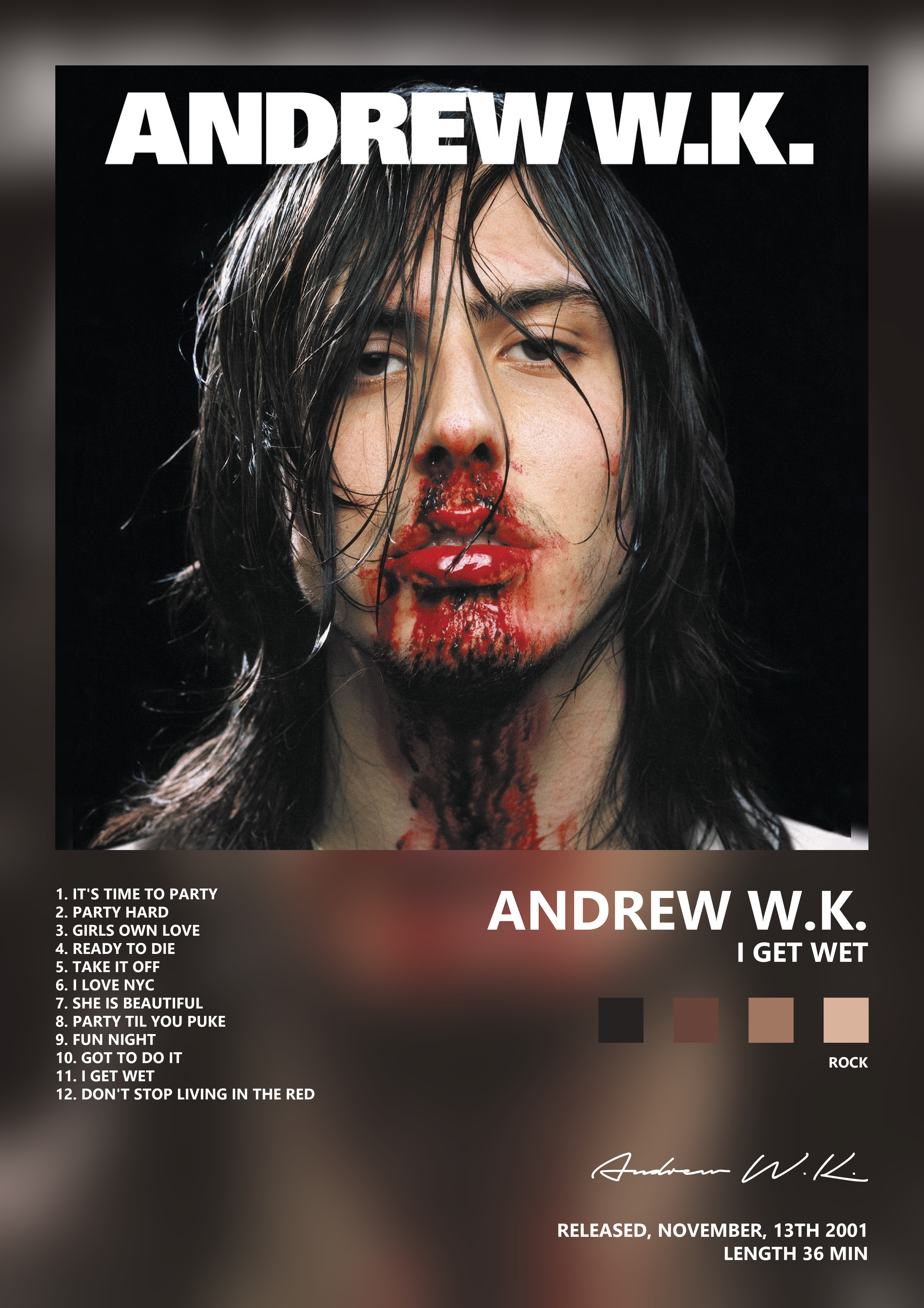 Music poster: Andrew WK - I Get Wet