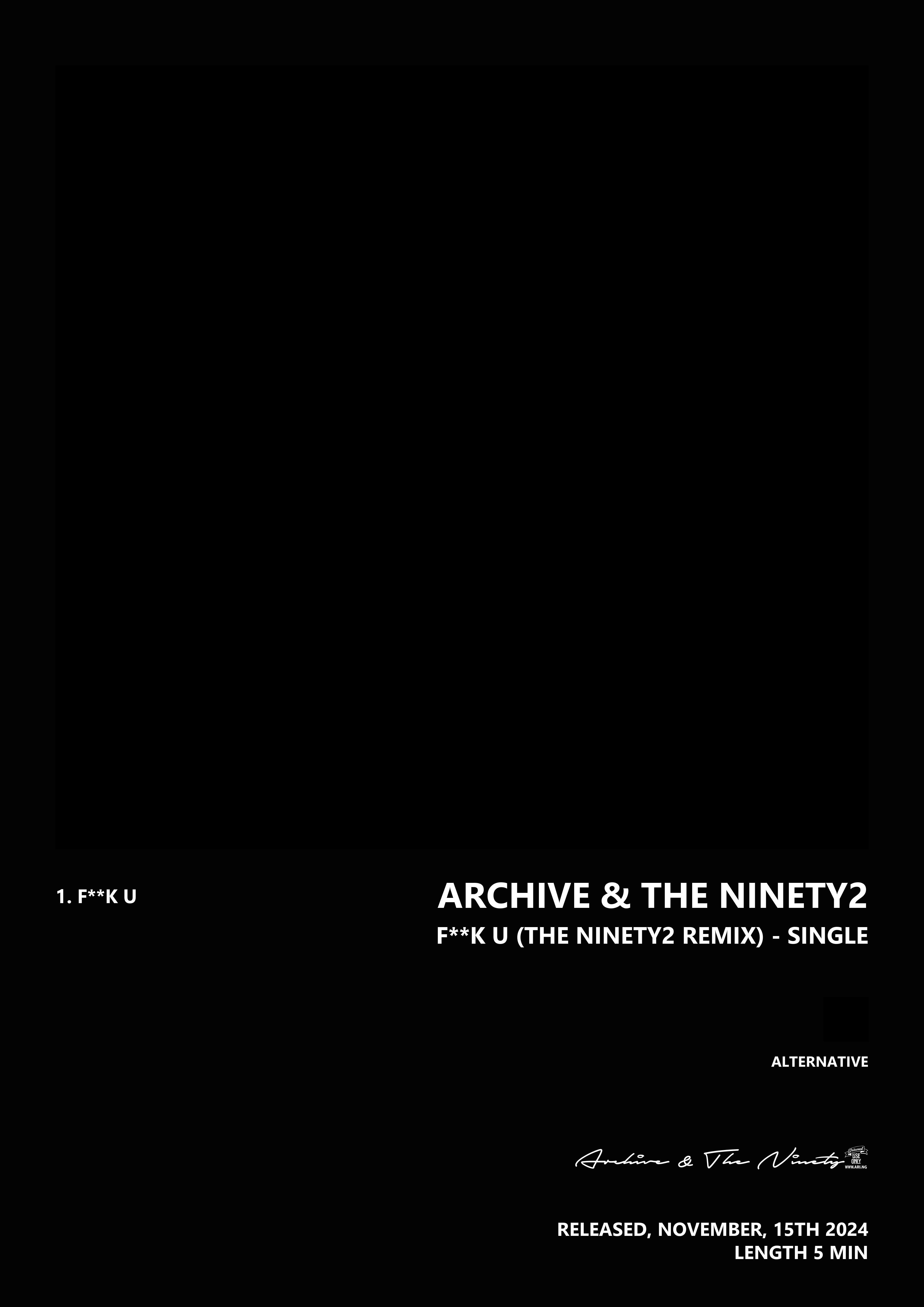 Music poster: Archive The Ninety2 - Fk U The Ninety2 Remix - Single