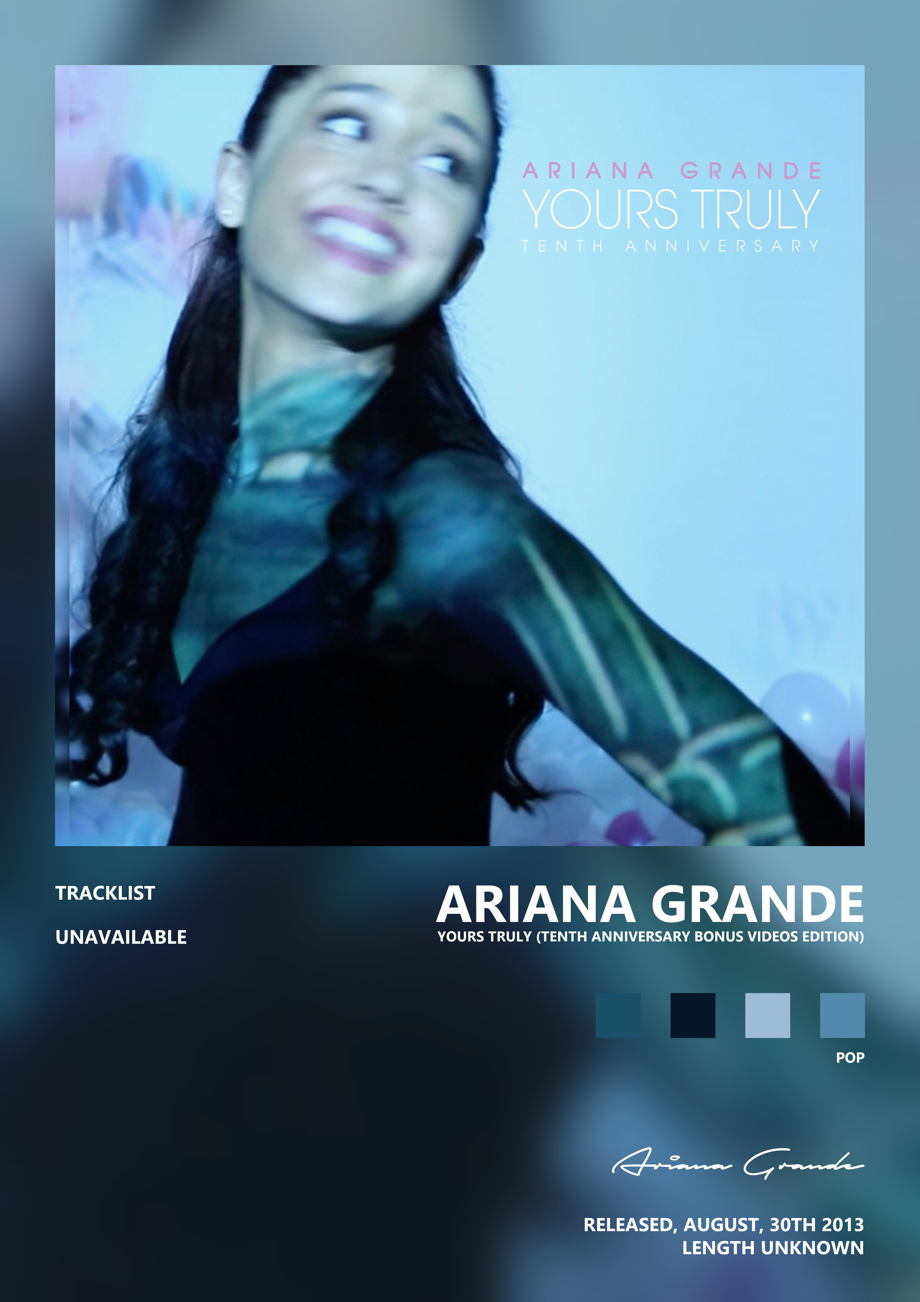 Music poster: Ariana Grande - Yours Truly Tenth Anniversary Bonus Videos Edition