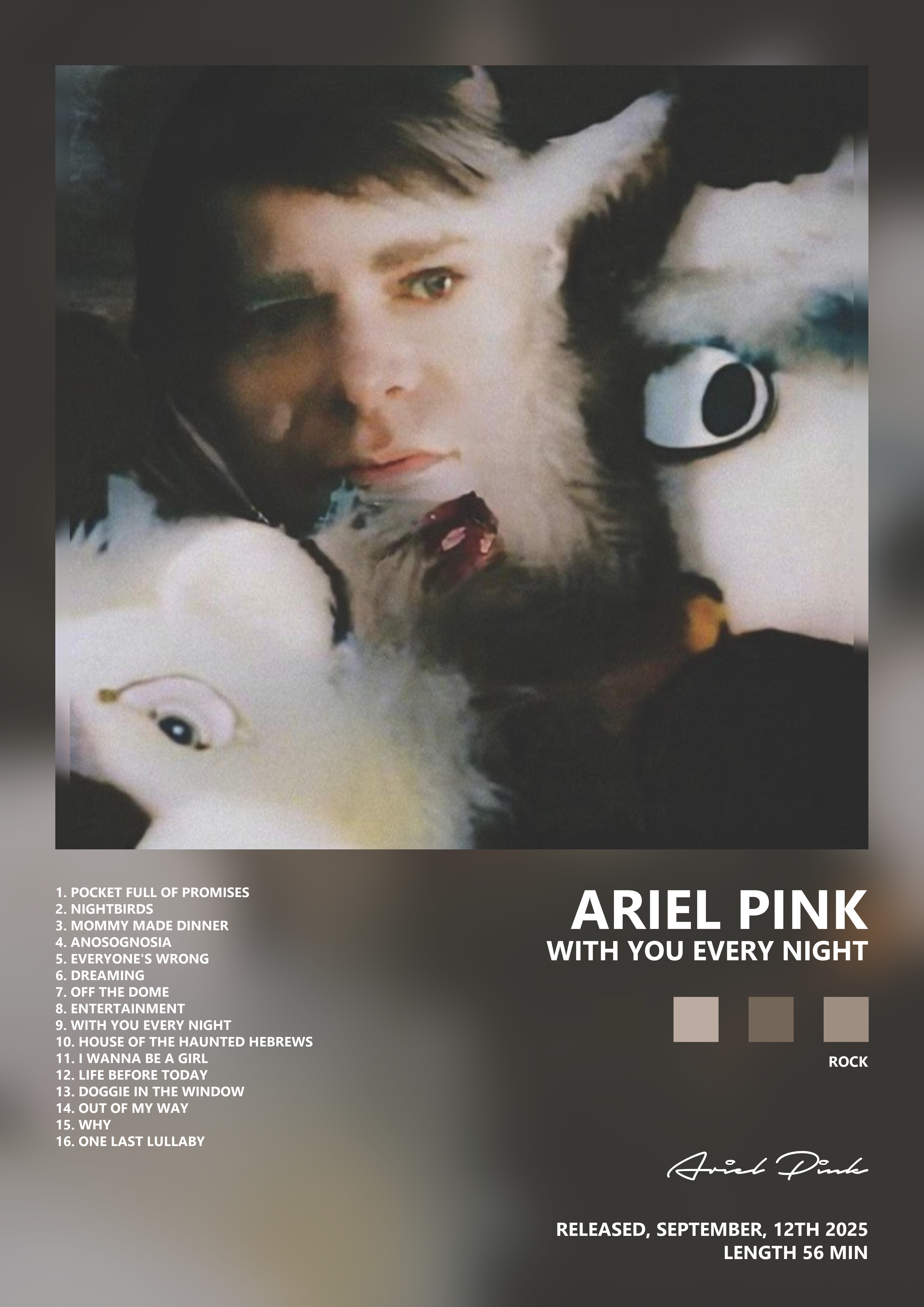 Music poster: Ariel Pink - With You Every Night