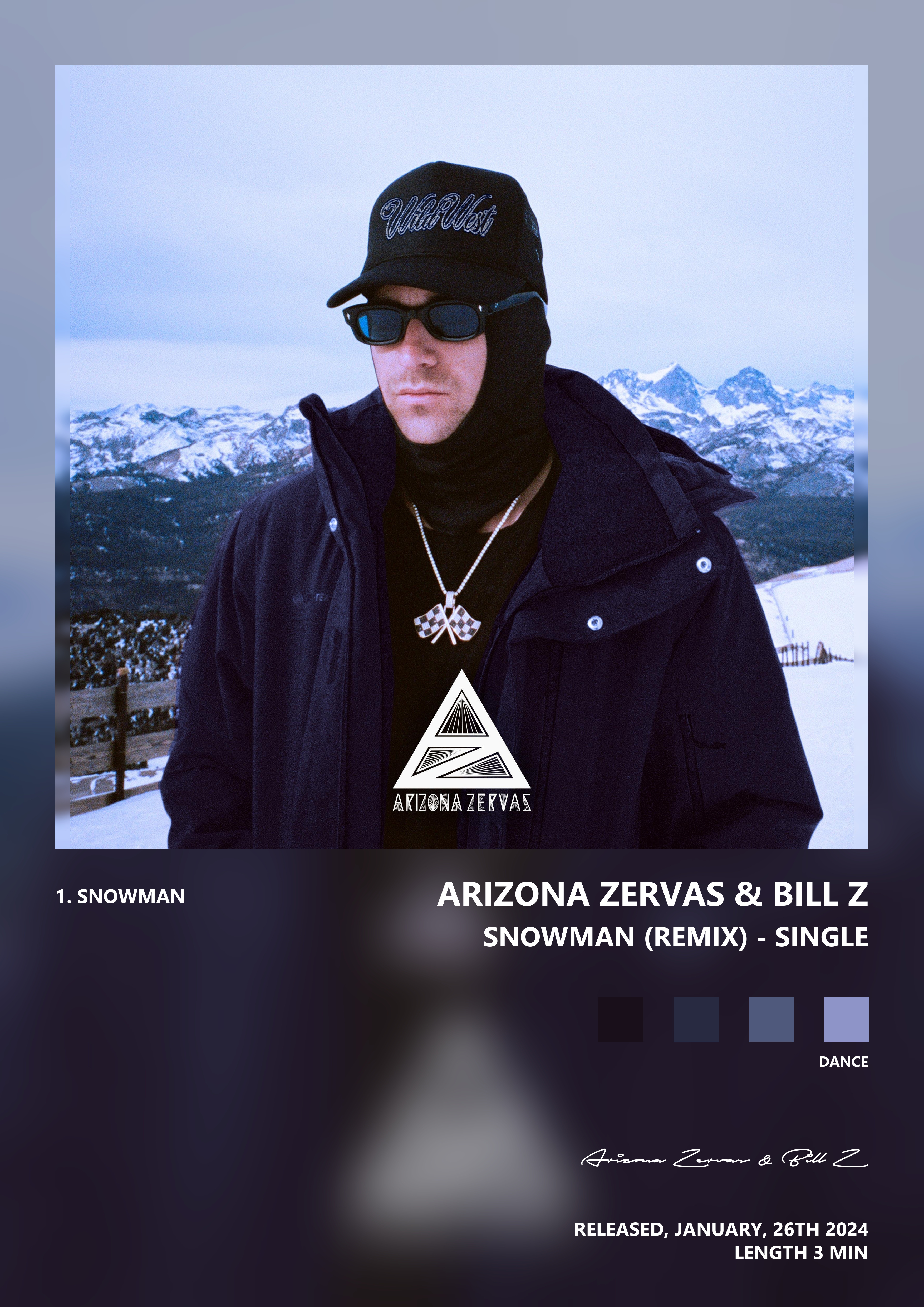Music poster: Arizona Zervas Bill Z - SNOWMAN Remix - Single