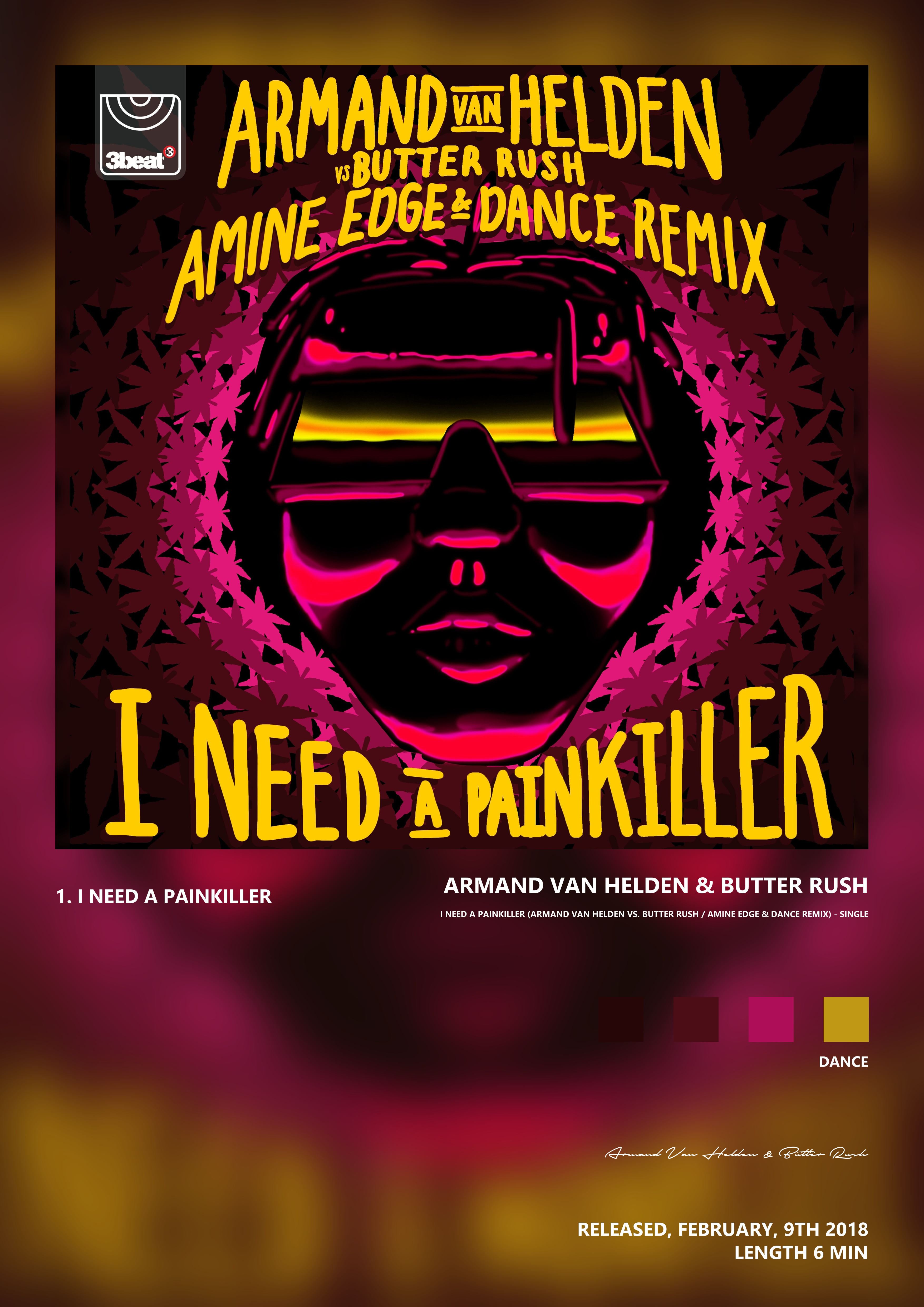 Music poster: Armand Van Helden Butter Rush - I Need a Painkiller Armand Van Helden Vs Butter Rush Amine Edge DANCE Remix - Single