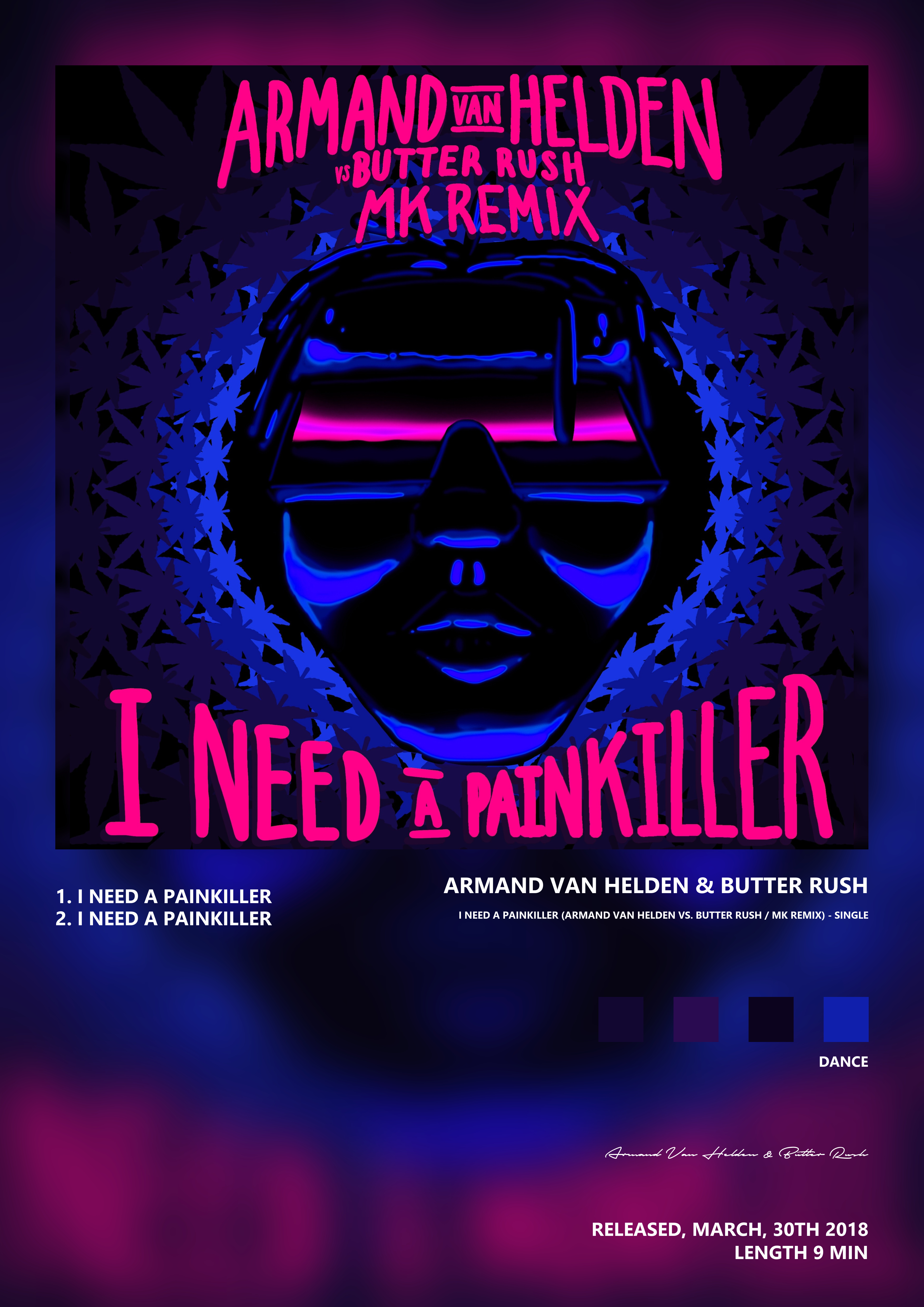 Music poster: Armand Van Helden Butter Rush - I Need a Painkiller Armand Van Helden Vs Butter Rush MK Remix - Single