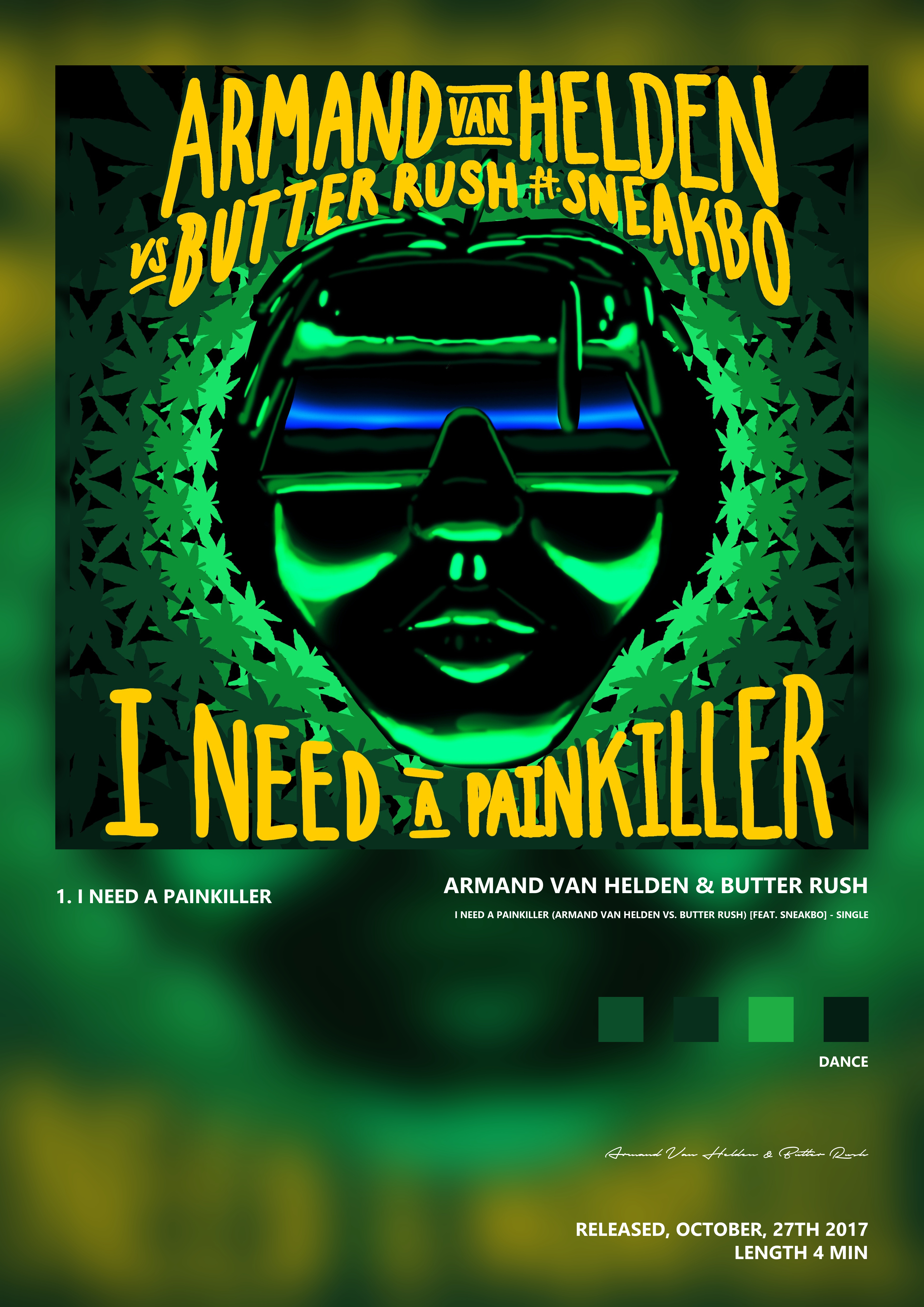 Music poster: Armand Van Helden Butter Rush - I Need a Painkiller Armand Van Helden Vs Butter Rush feat Sneakbo - Single