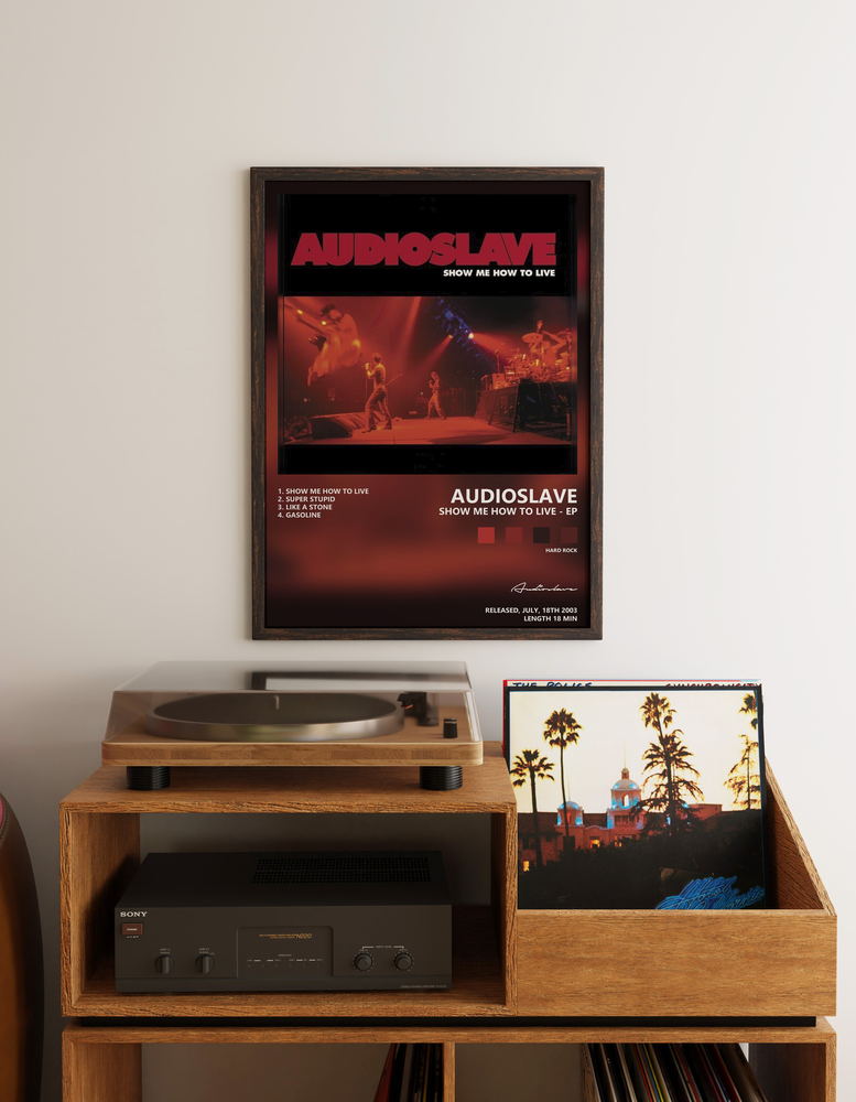 Music poster: Audioslave - Show Me How to Live - EP
