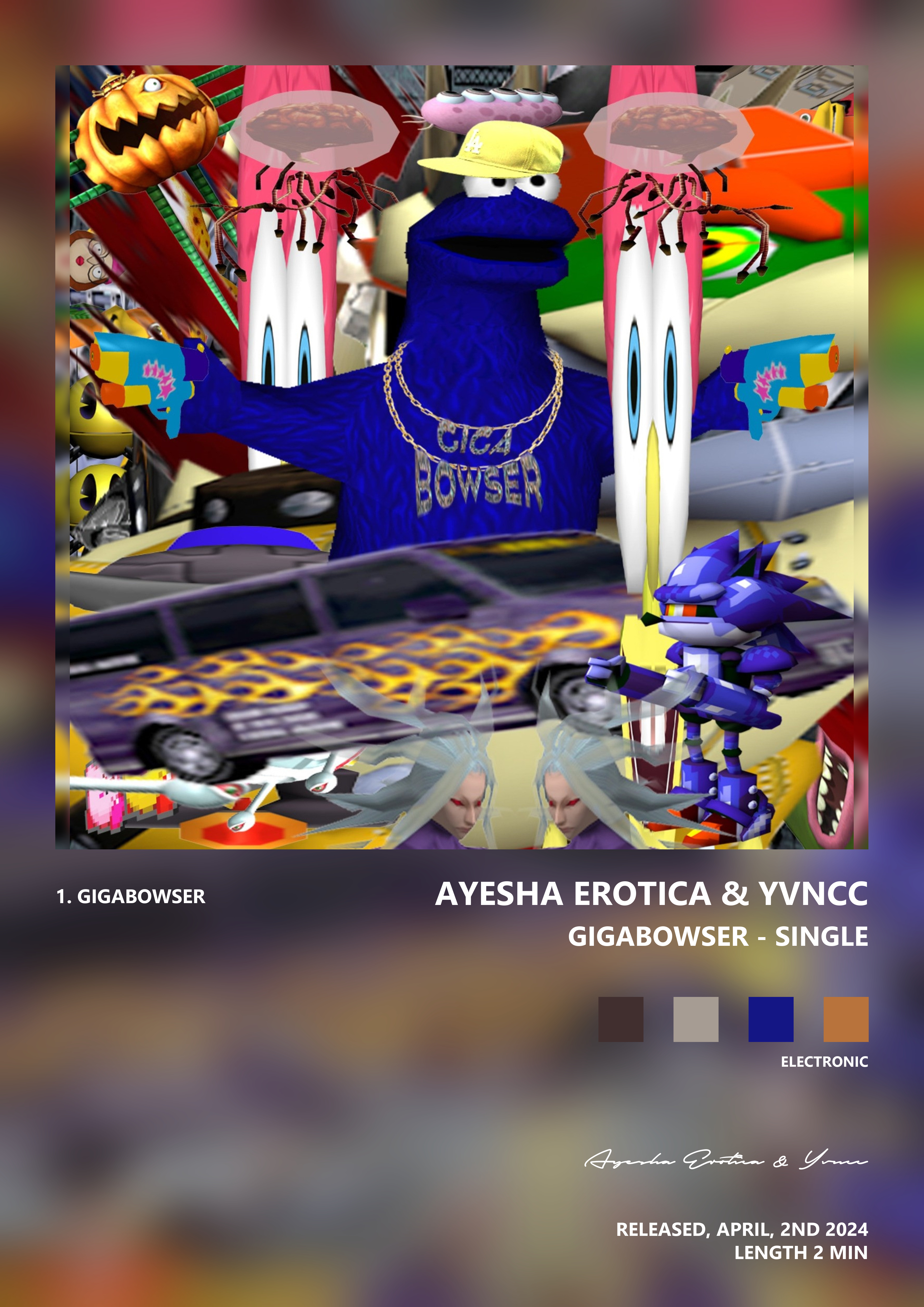 Music poster: Ayesha Erotica Yvncc - Gigabowser - Single