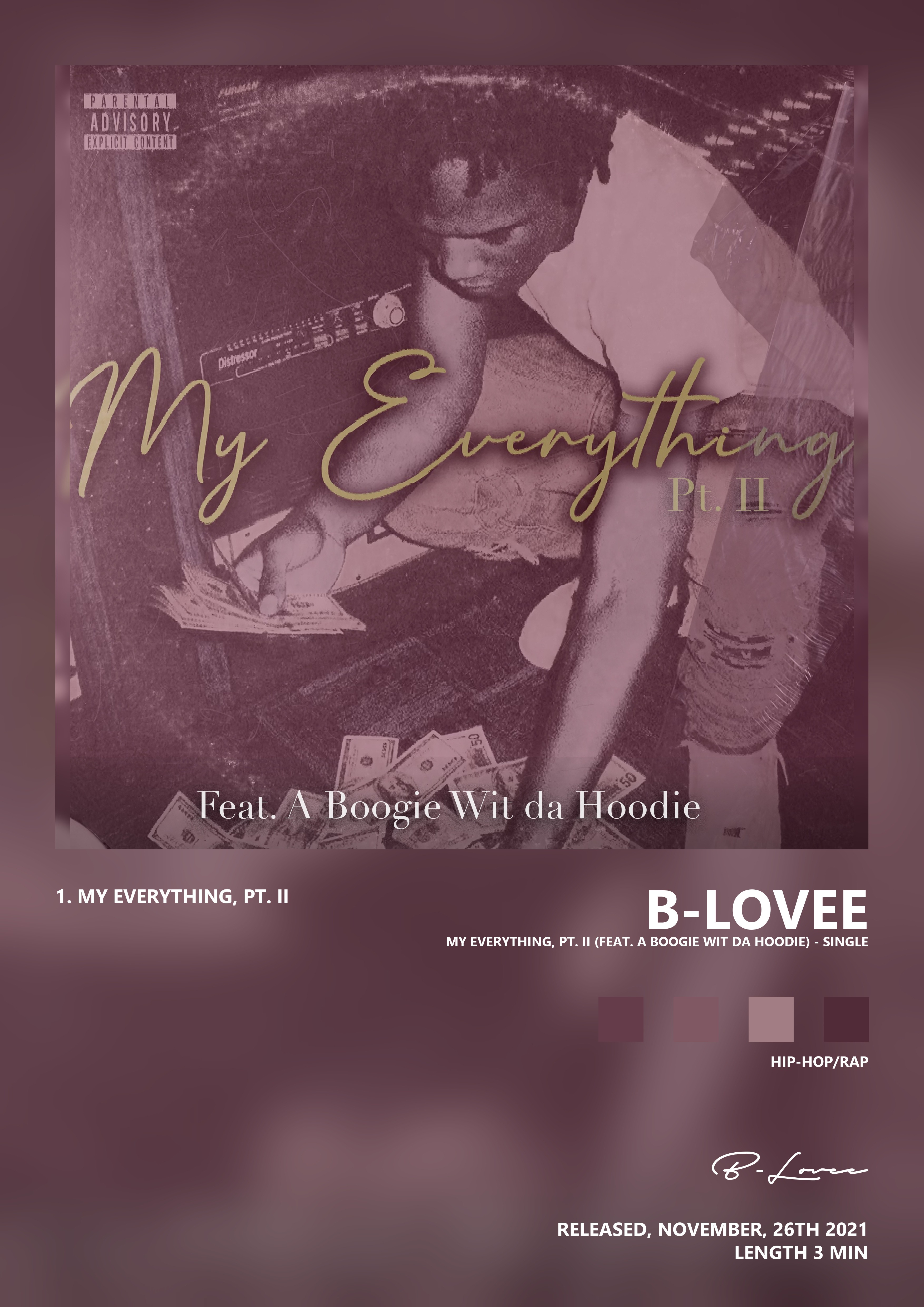 Music poster: B-Lovee - My Everything Pt II feat A Boogie wit da Hoodie - Single