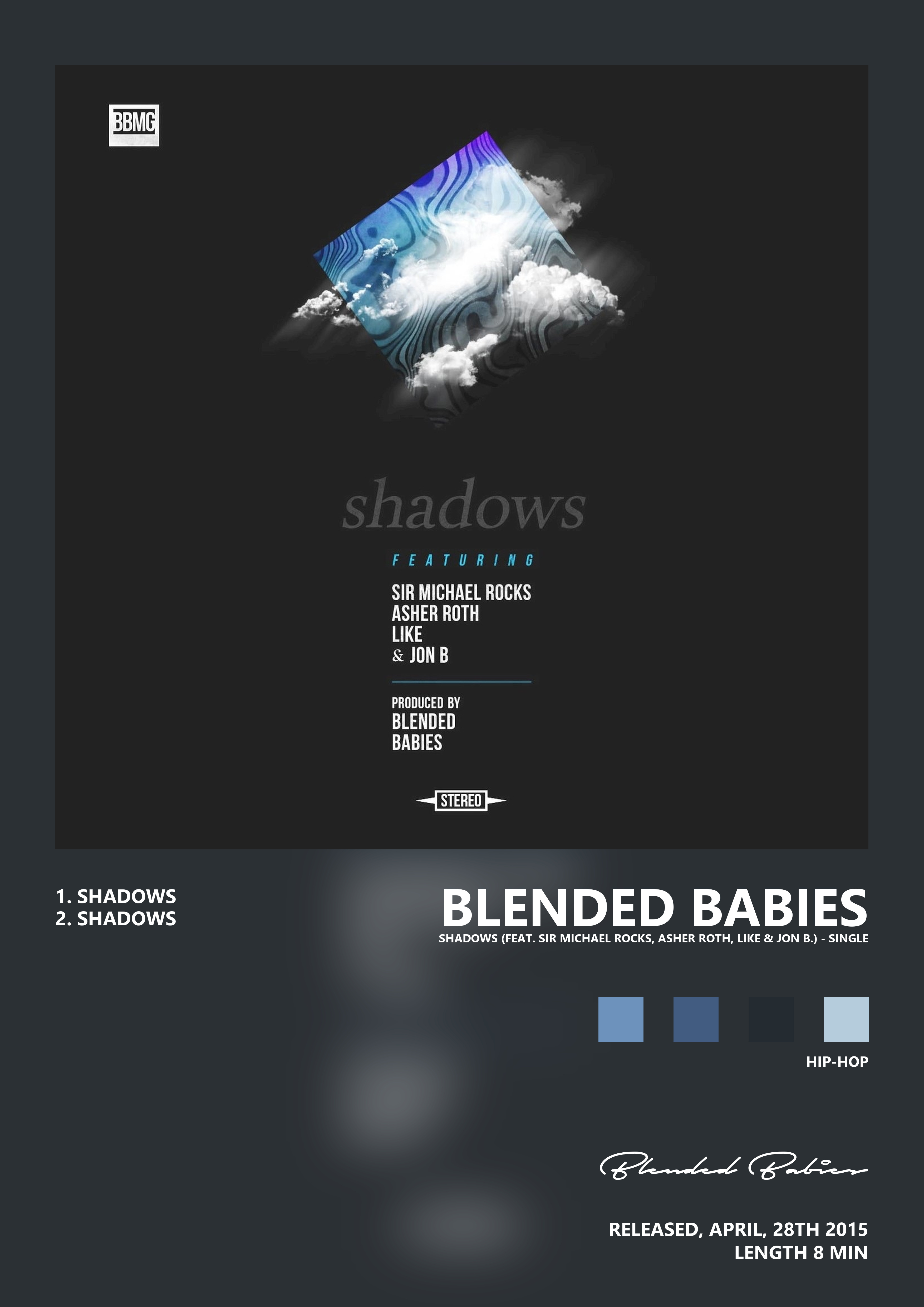 Music poster: Blended Babies - Shadows feat Sir Michael Rocks Asher Roth Like Jon B - Single