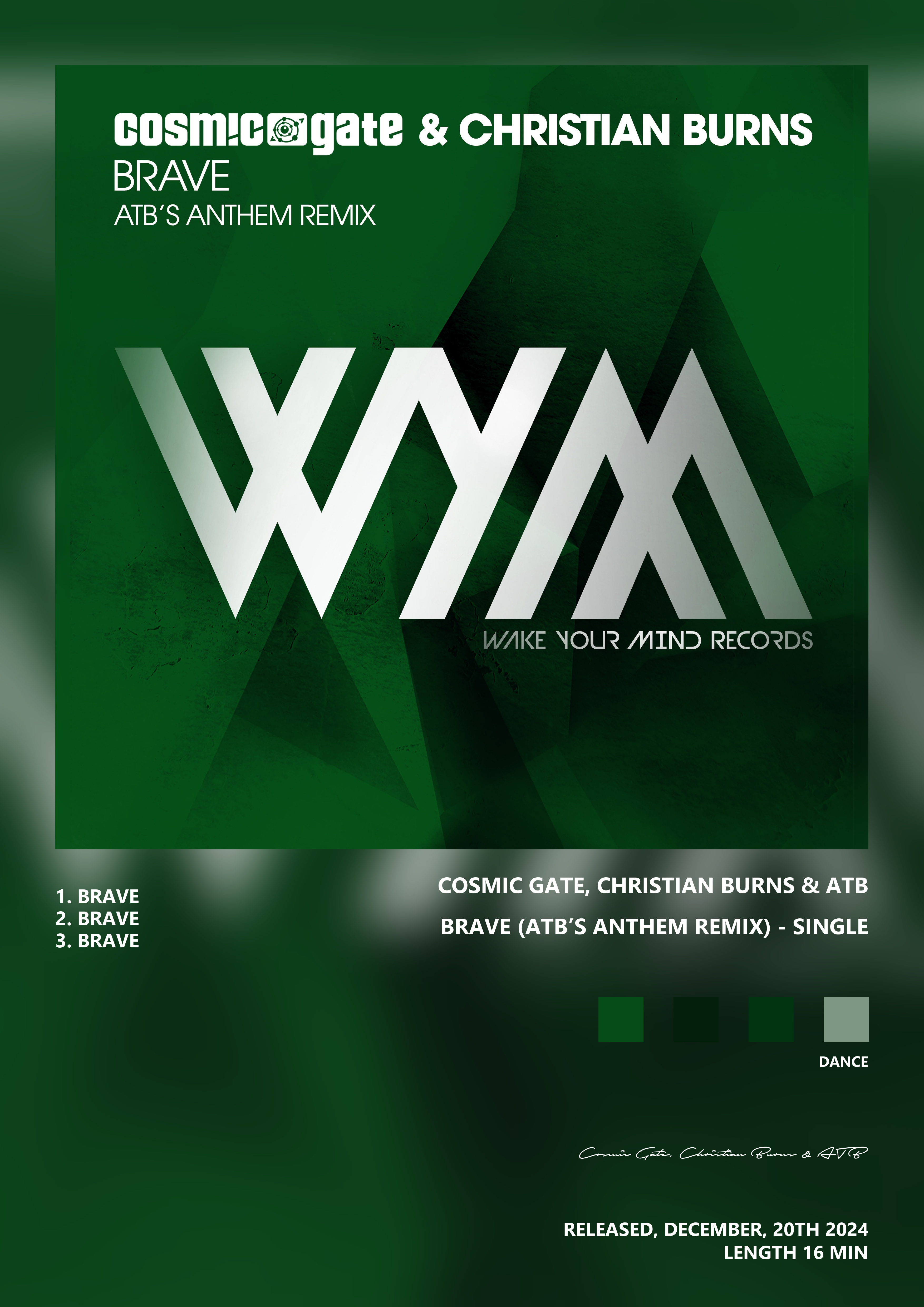 Music poster: Cosmic Gate Christian Burns ATB - Brave Atbs Anthem Remix - Single