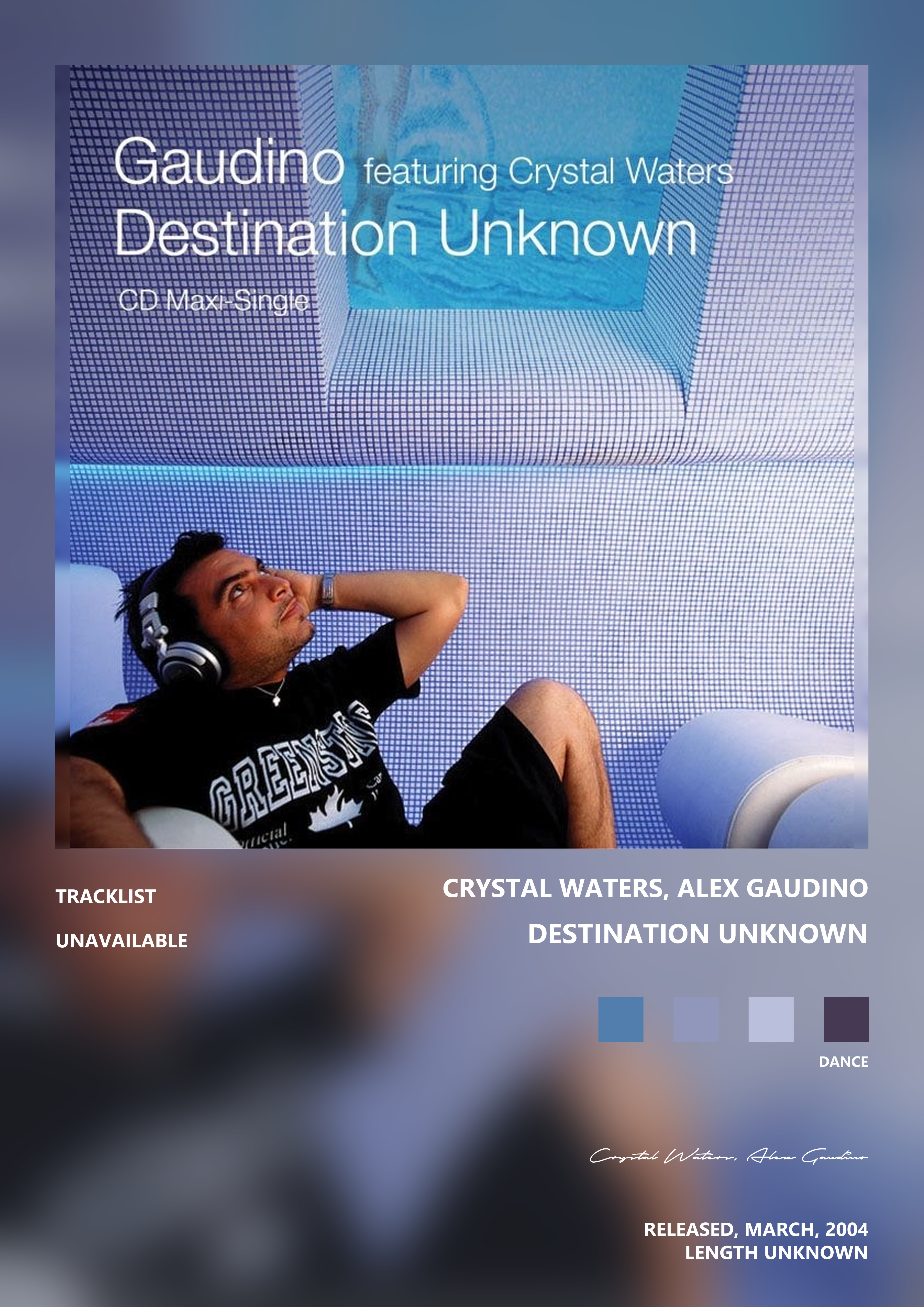 Music poster: Crystal Waters Alex Gaudino - Destination Unknown