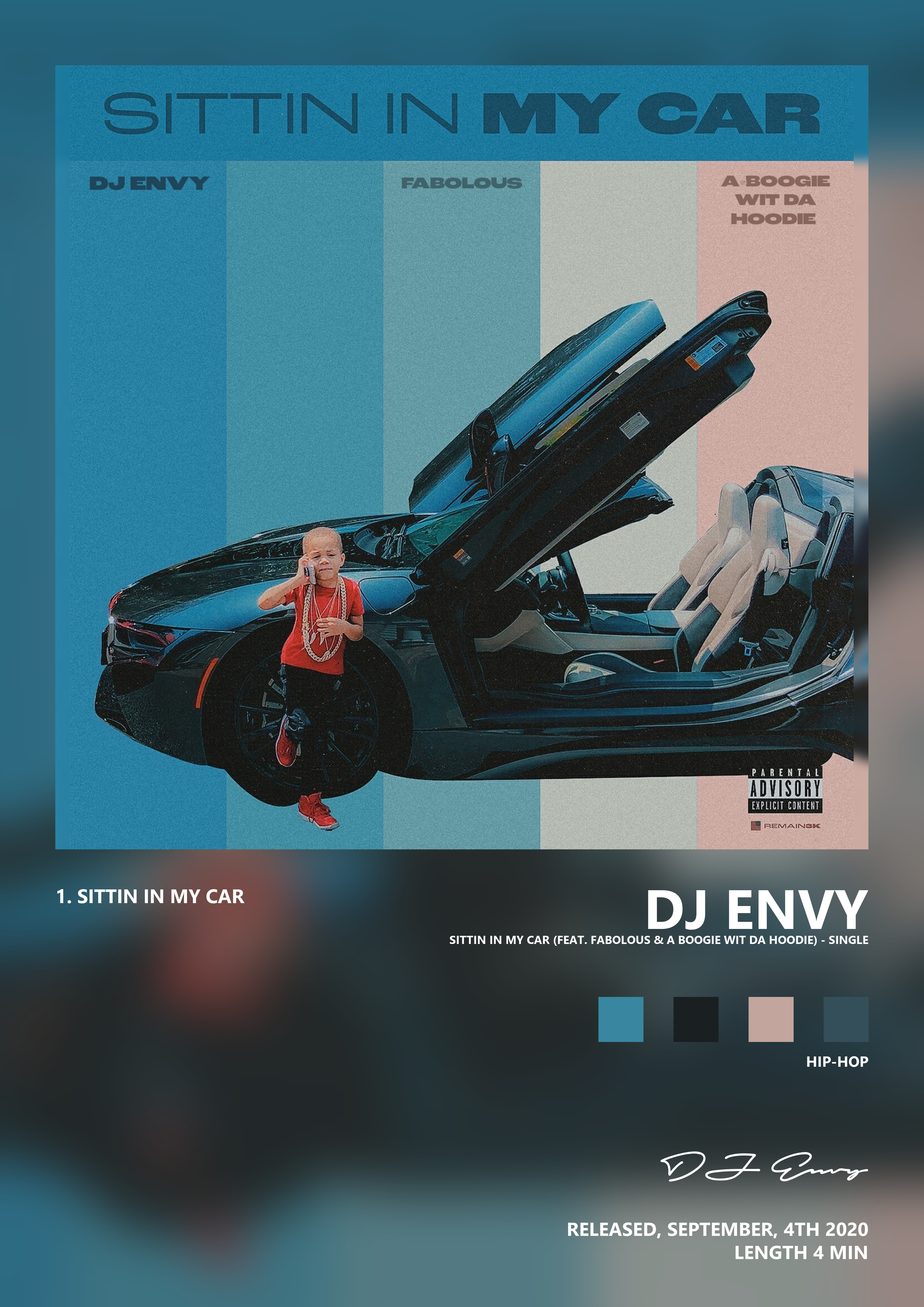 Music poster: DJ Envy - Sittin in My Car feat Fabolous A Boogie wit da Hoodie - Single