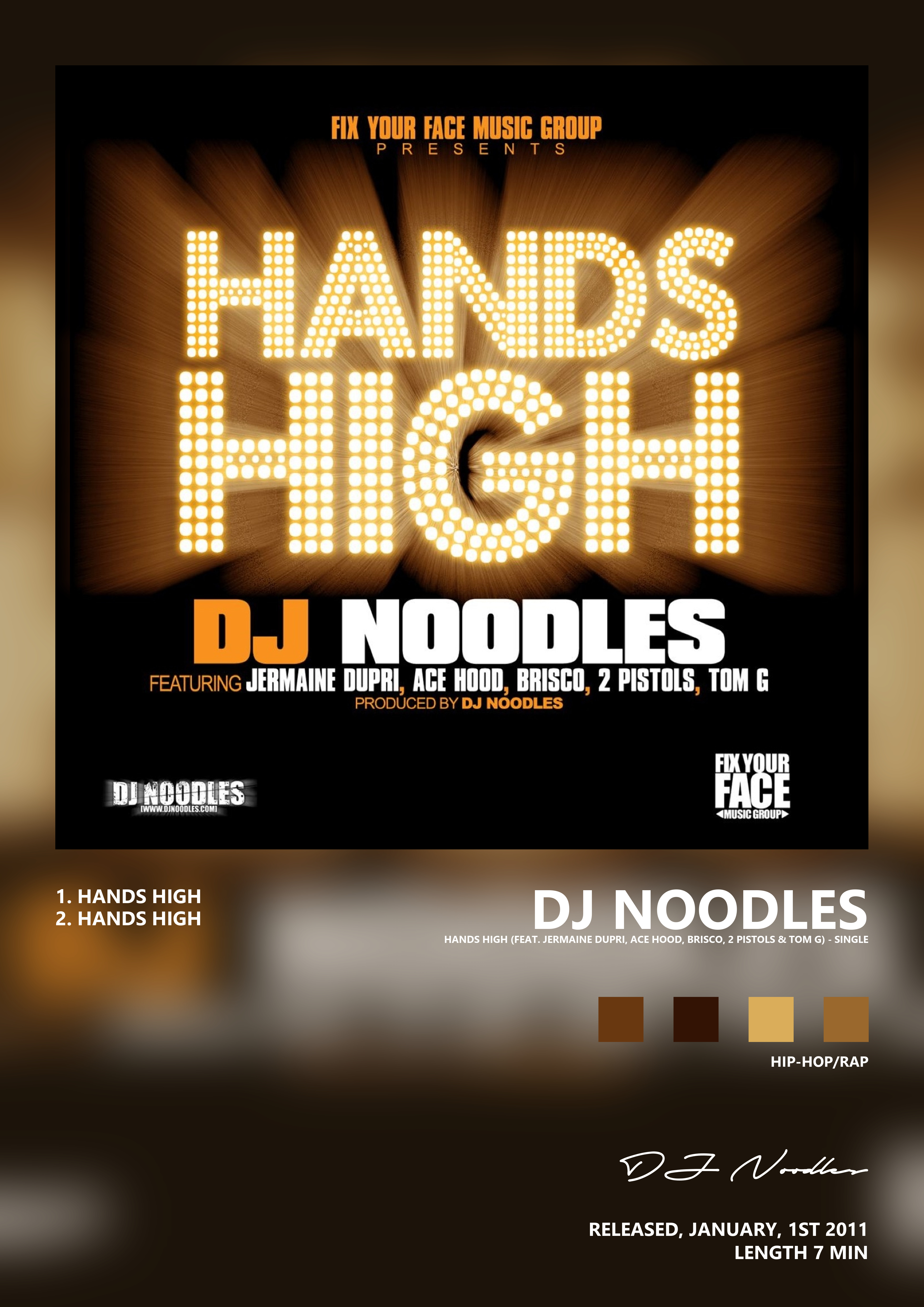 Music poster: DJ Noodles - Hands High feat Jermaine Dupri Ace Hood Brisco 2 Pistols Tom G - Single