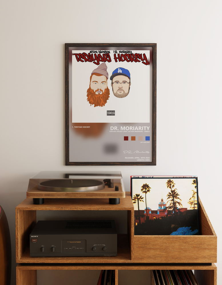 Music poster: DR Moriarity - Teriyaki Hockey feat Action Bronson - Single