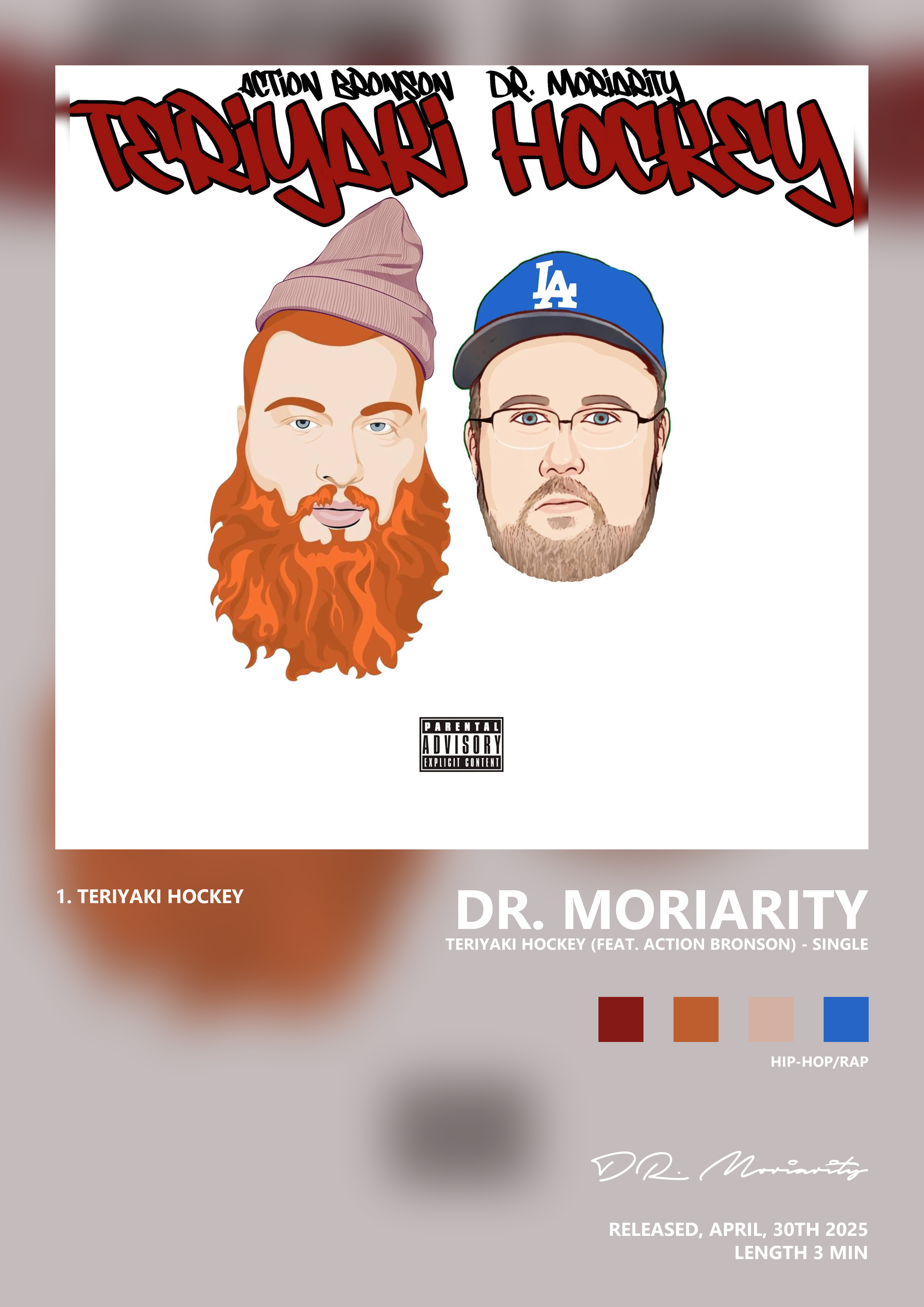 Music poster: DR Moriarity - Teriyaki Hockey feat Action Bronson - Single