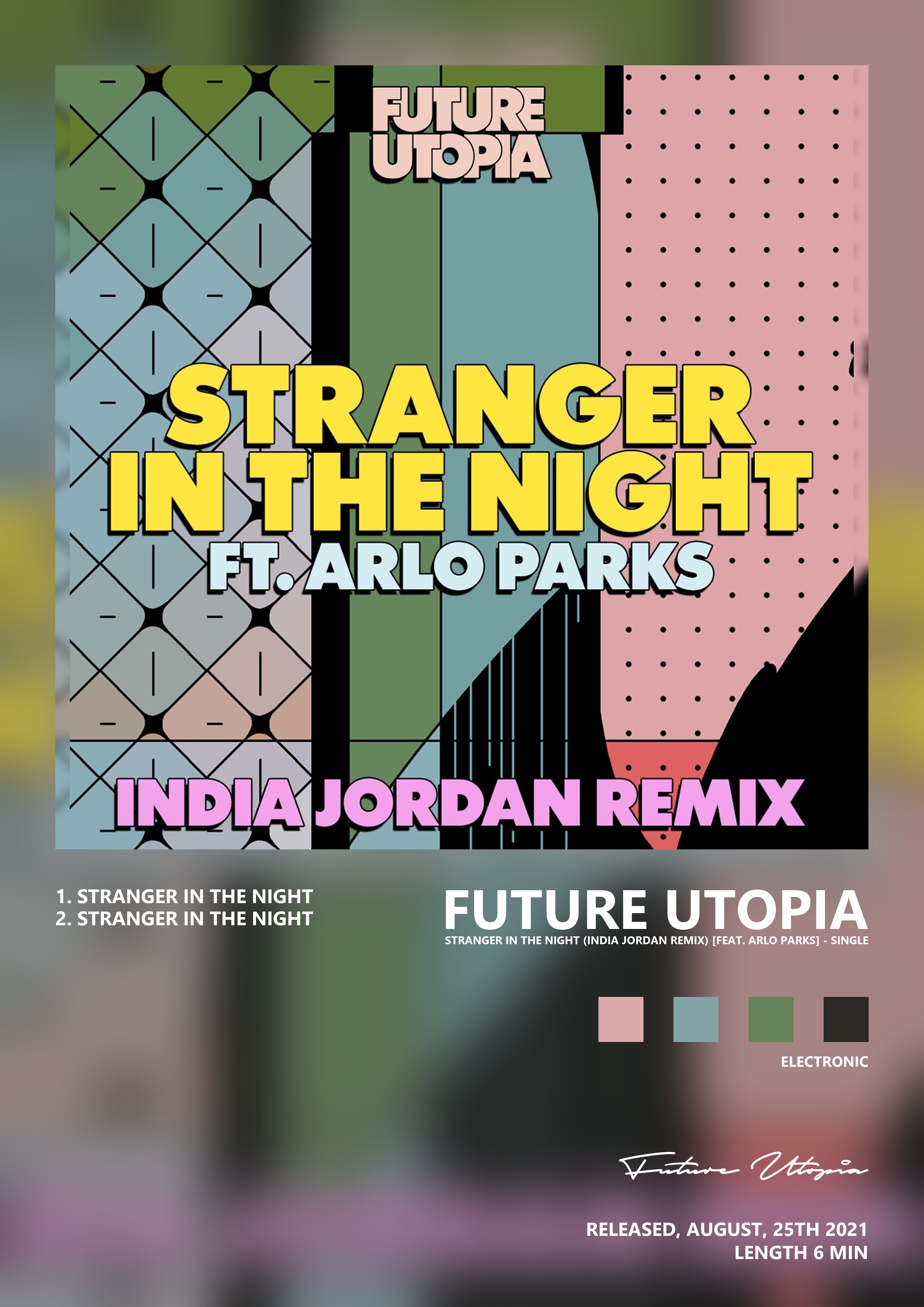 Music poster: Future Utopia - Stranger in the Night India Jordan Remix feat Arlo Parks - Single