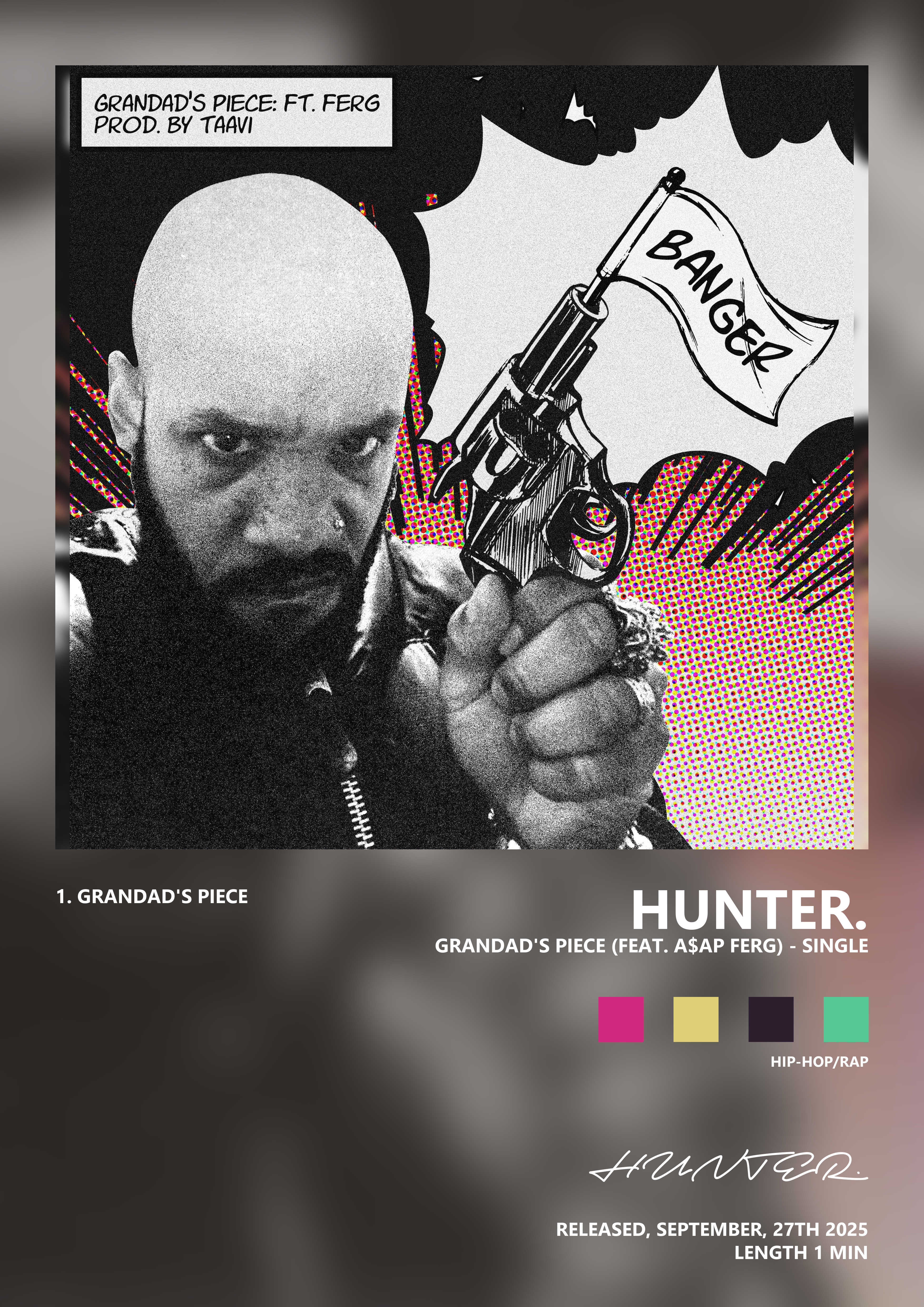 Music poster: HUNTER - Grandads Piece feat AAP Ferg - Single