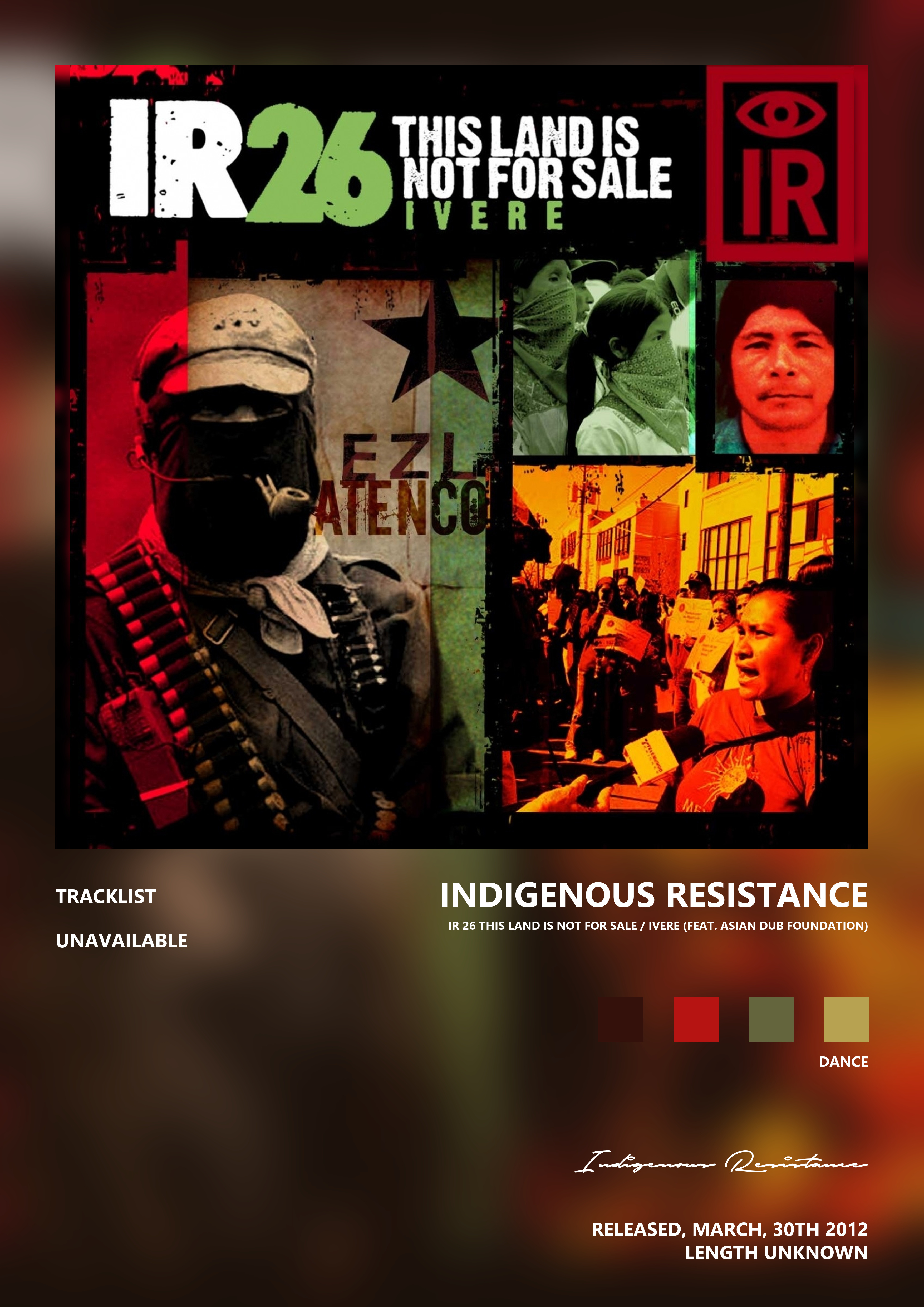 Music poster: Indigenous Resistance - IR 26 This Land Is Not for Sale Ivere feat Asian Dub Foundation
