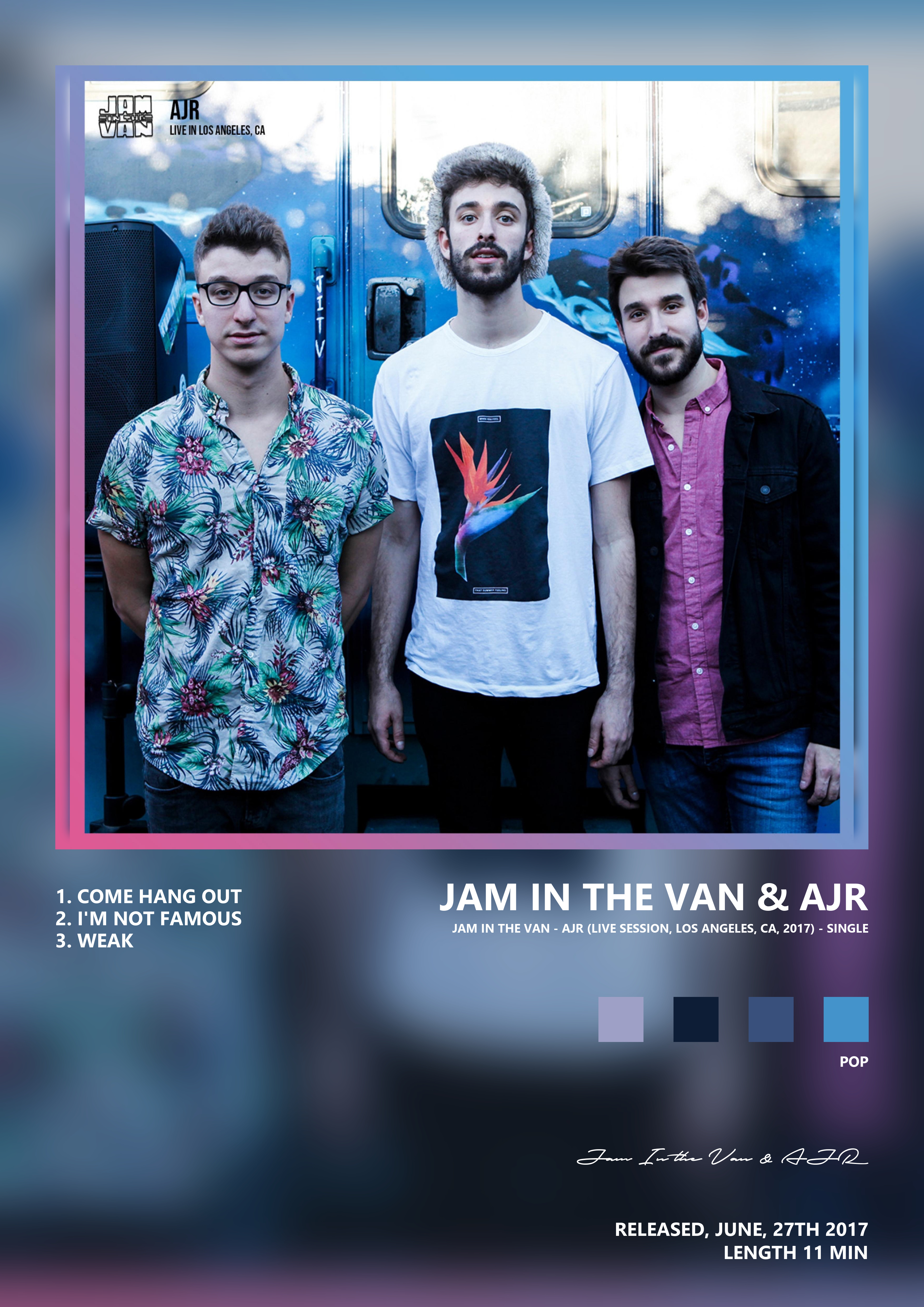 Music poster: Jam In the Van AJR - Jam in the Van - AJR Live Session Los Angeles CA 2017 - Single