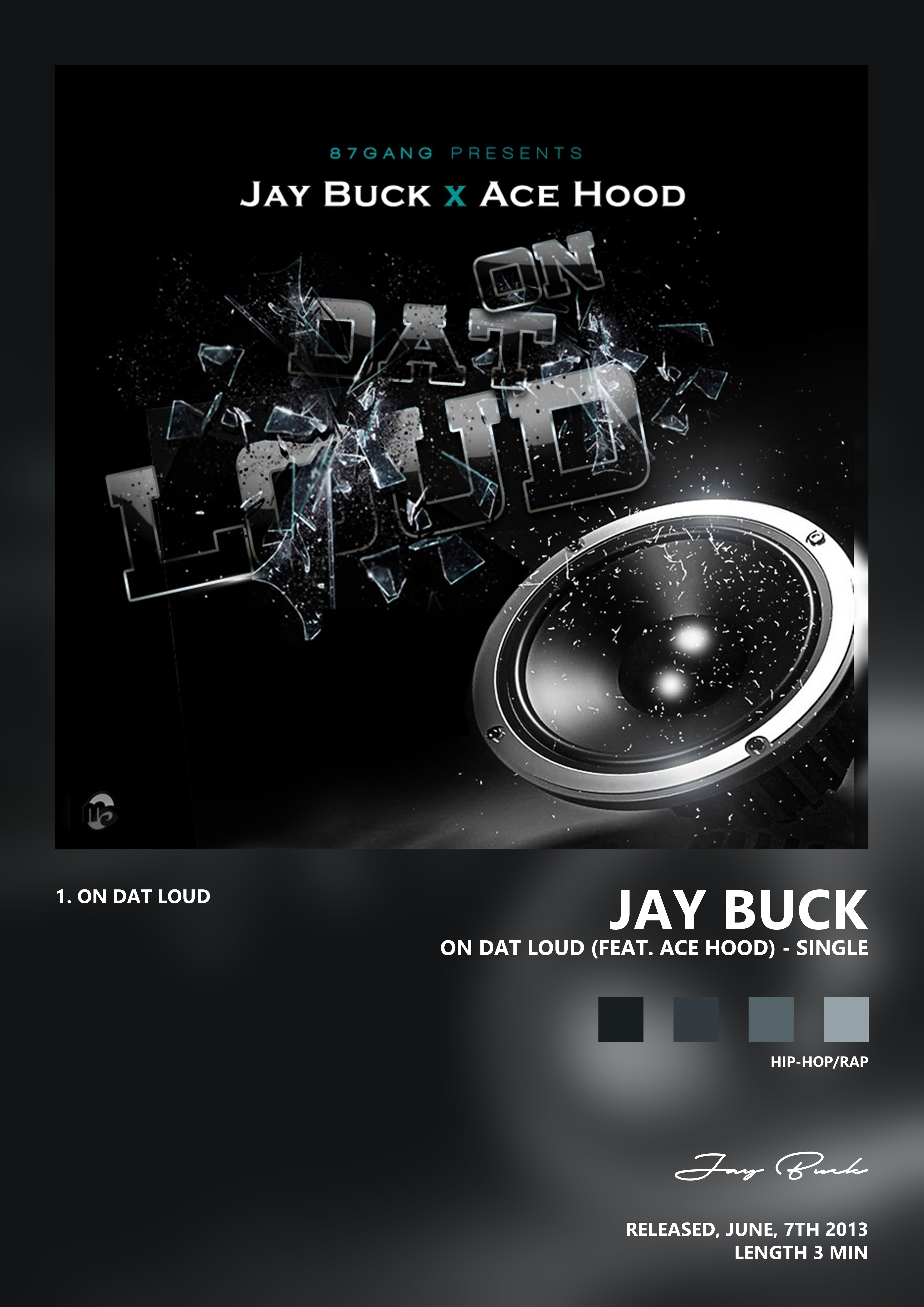 Music poster: Jay Buck - On Dat Loud feat Ace Hood - Single
