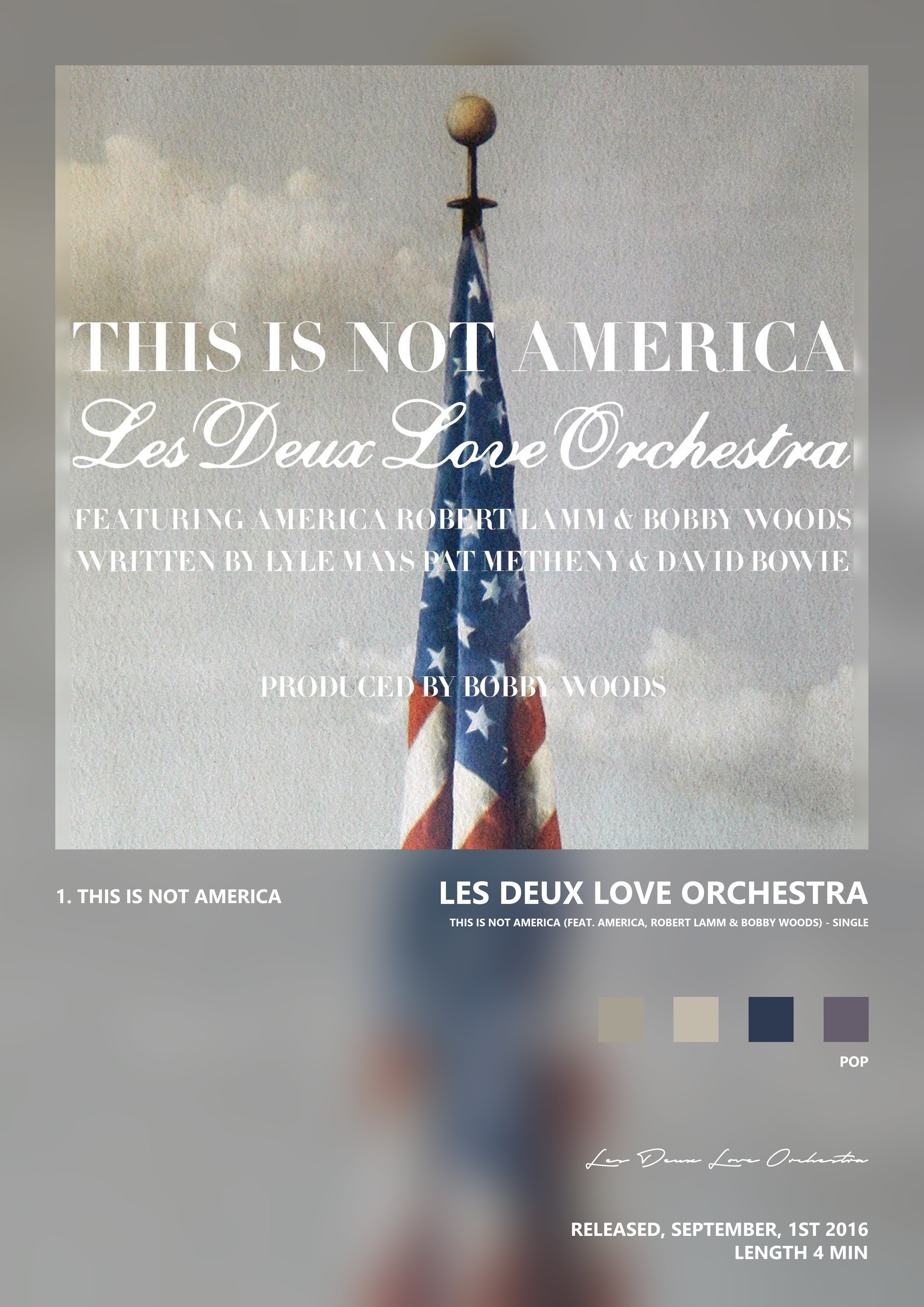 Music poster: Les Deux Love Orchestra - This Is Not America feat America Robert Lamm Bobby Woods - Single