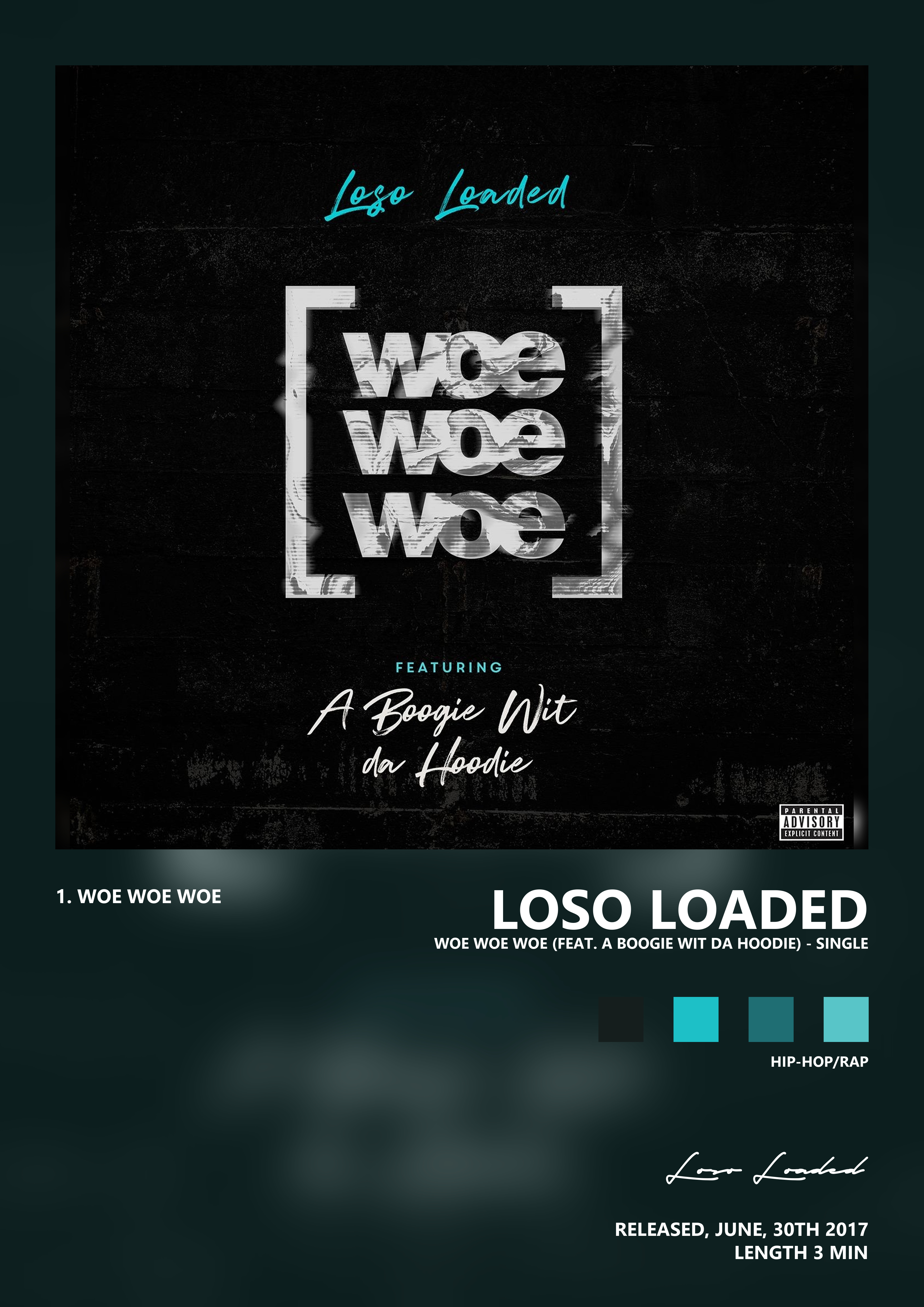Music poster: Loso Loaded - Woe Woe Woe feat A Boogie Wit da Hoodie - Single
