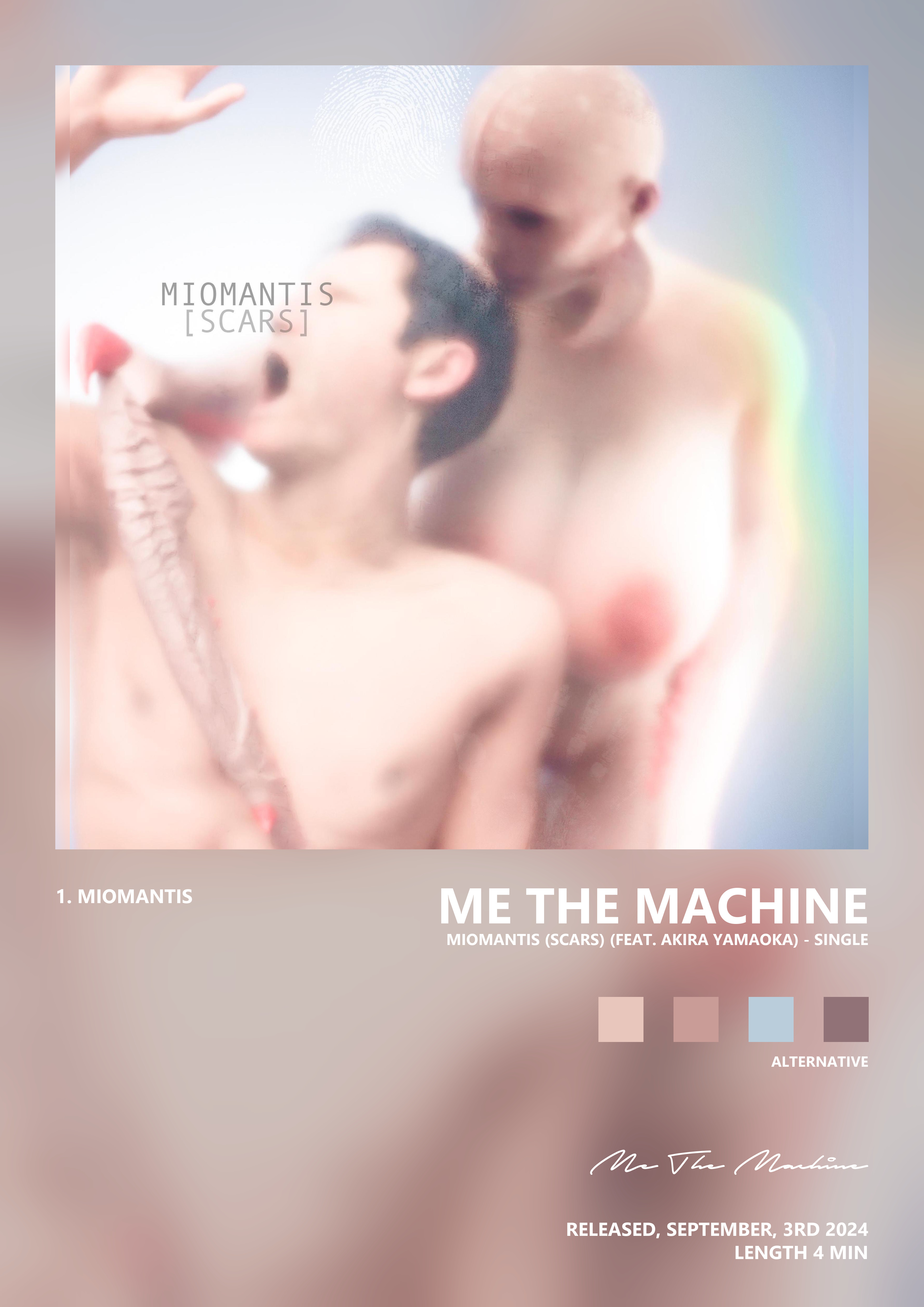 Music poster: Me The Machine - Miomantis Scars feat Akira Yamaoka - Single