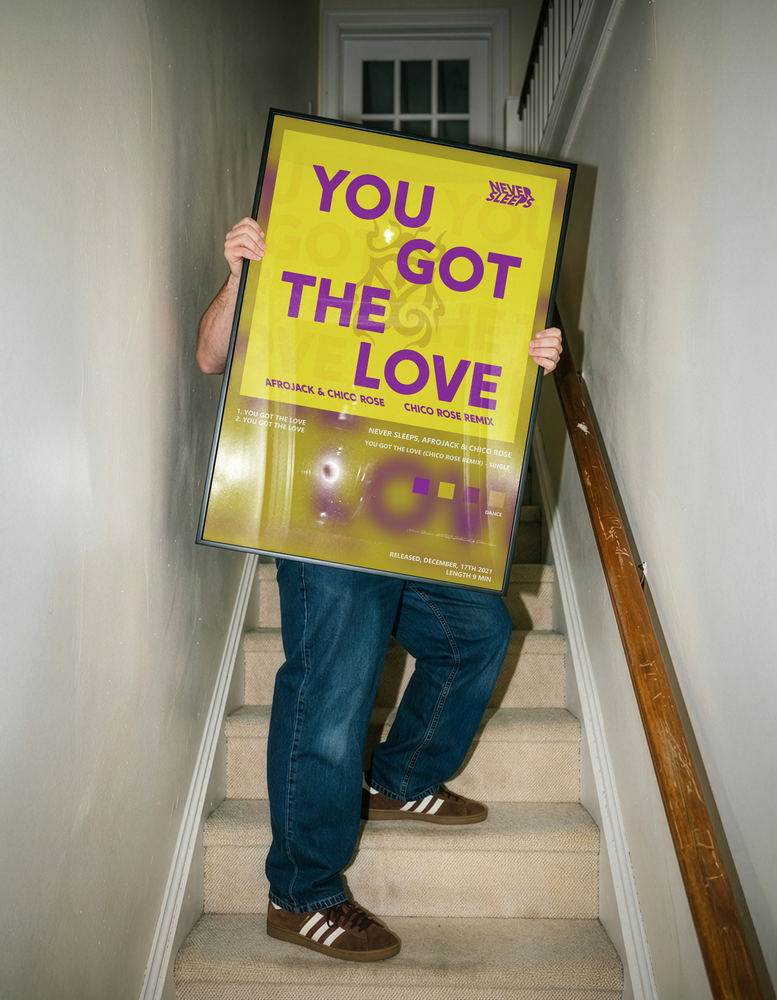 Music poster: Never Sleeps AFROJACK Chico Rose - You Got The Love Chico Rose Remix - Single