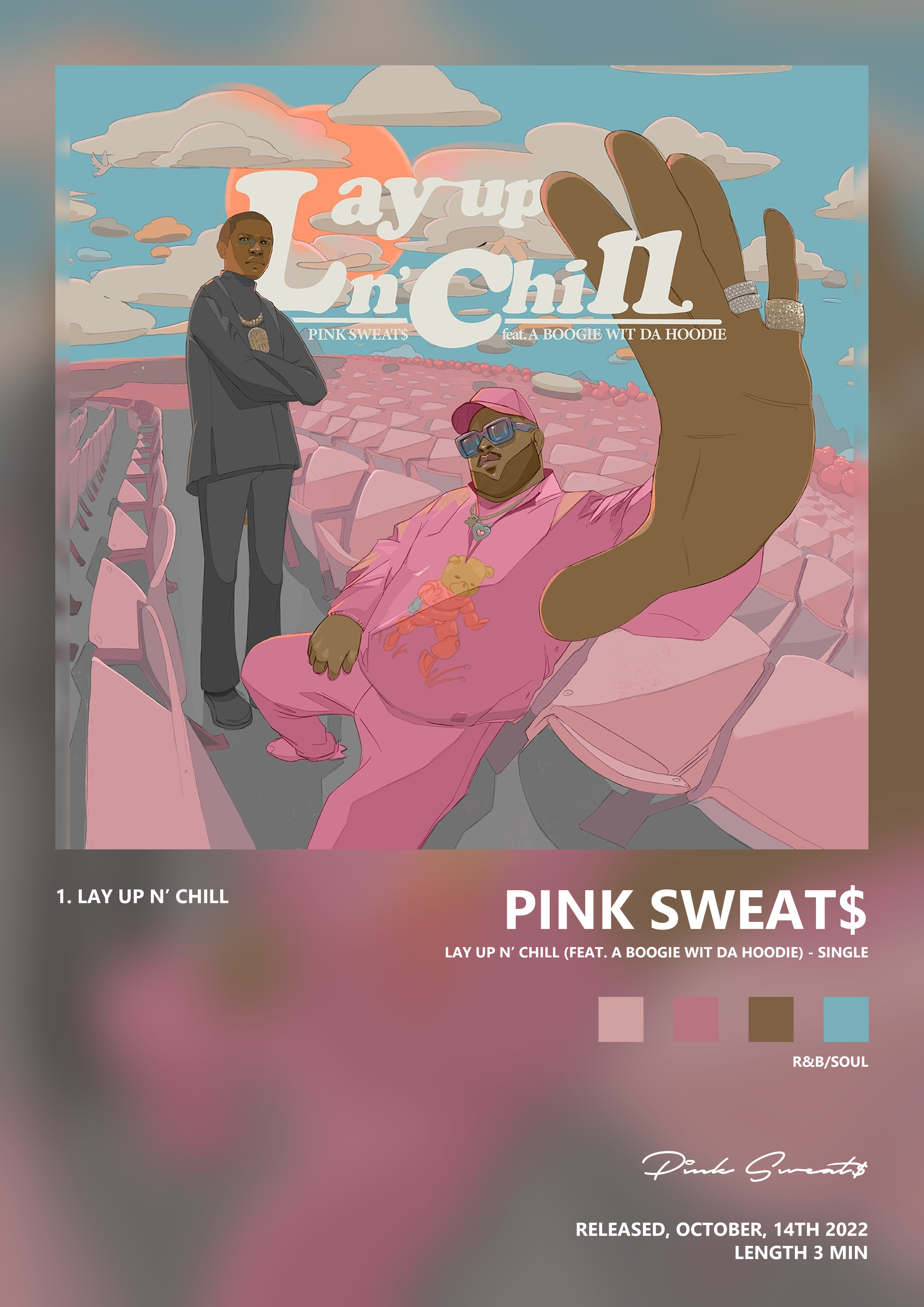 Music poster: Pink Sweat - Lay Up N Chill feat A Boogie Wit da Hoodie - Single