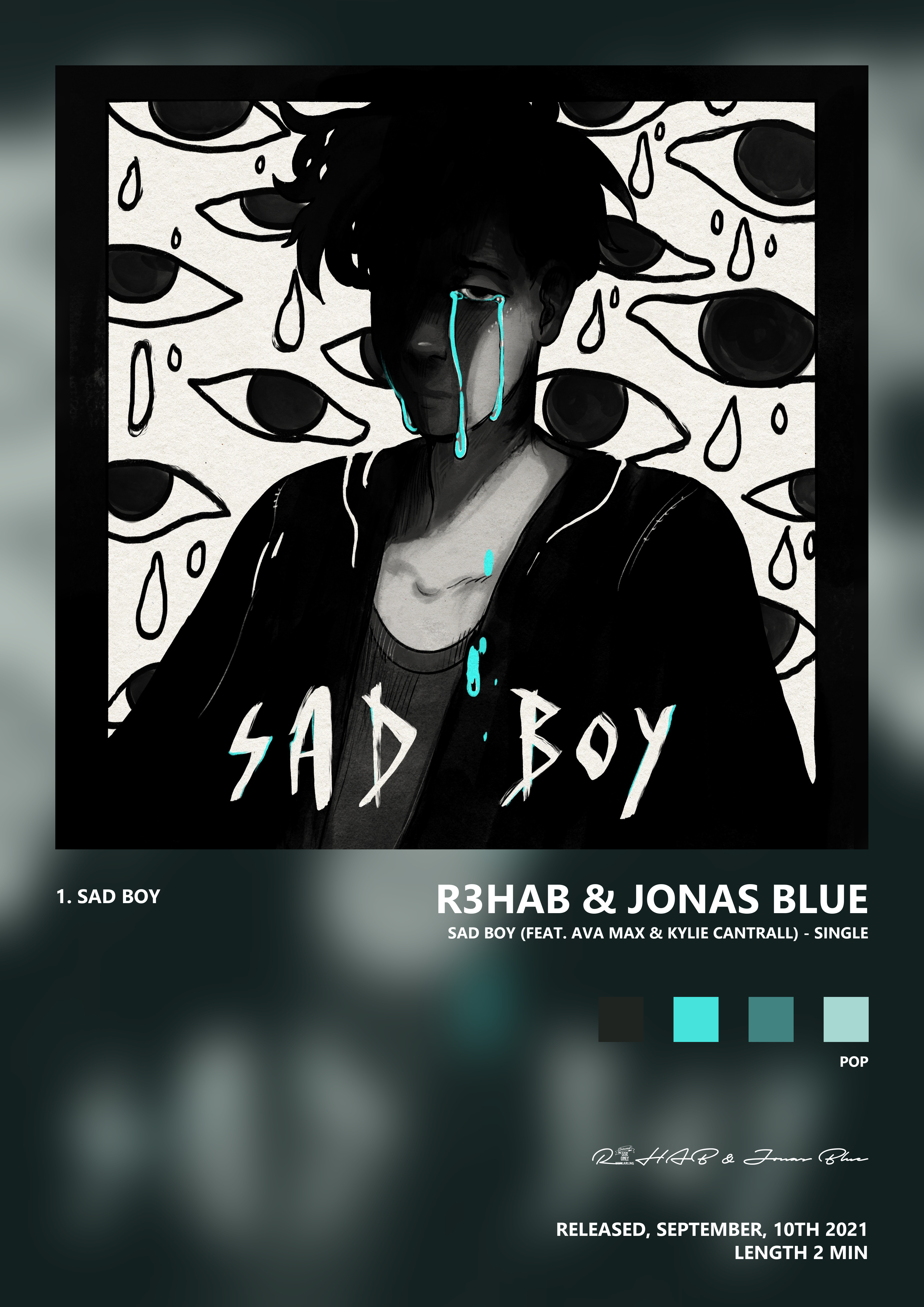 Music poster: R3HAB Jonas Blue - Sad Boy feat Ava Max Kylie Cantrall - Single