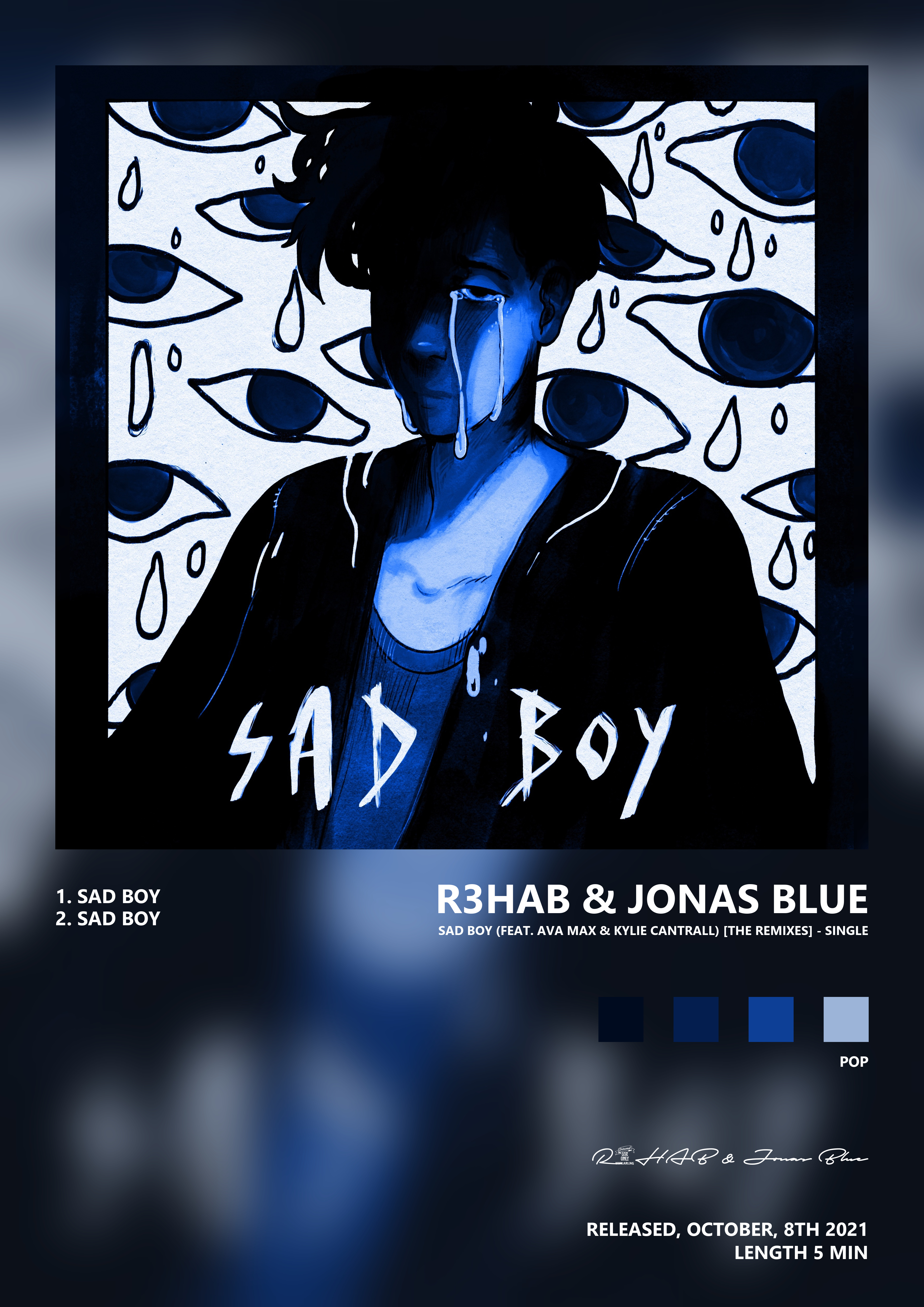 Music poster: R3HAB Jonas Blue - Sad Boy feat Ava Max Kylie Cantrall The Remixes - Single